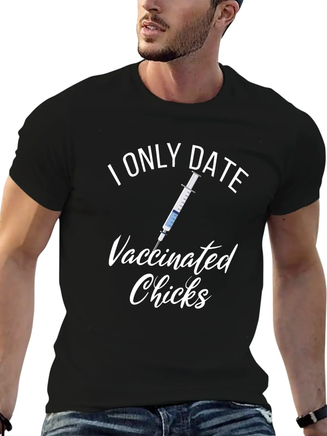 I Date Vaccinated Chicks Funny Vaccination Dates Unisex Short Sleeve Soft Cotton T-Shirt – Casual Everyday Wear