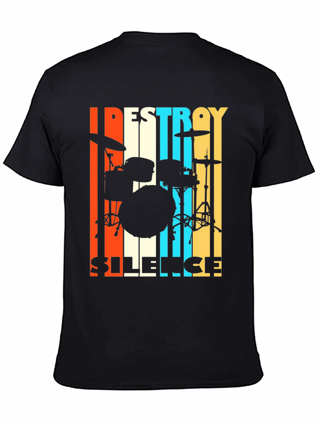 I Destroy Silence Drums Drummer Band Music Fan Unisex Short Sleeve Soft Cotton T-Shirt – Casual Everyday Wear
