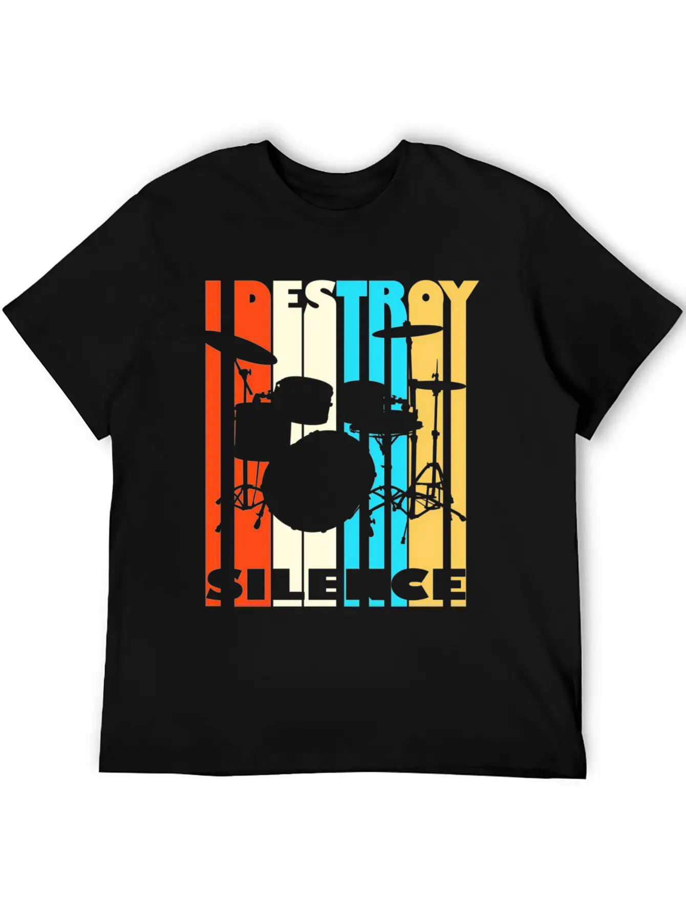 I Destroy Silence Drums Drummer Band Music Fan Unisex Short Sleeve Soft Cotton T-Shirt – Casual Everyday Wear
