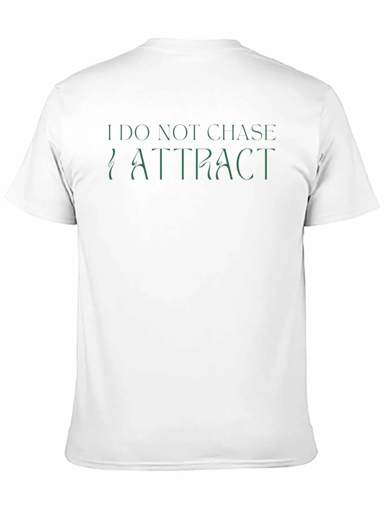 I Do Not Chase I Attract Manifestation Law Of Comfortable Minimalist Graphic Tee – Summer Style Essential