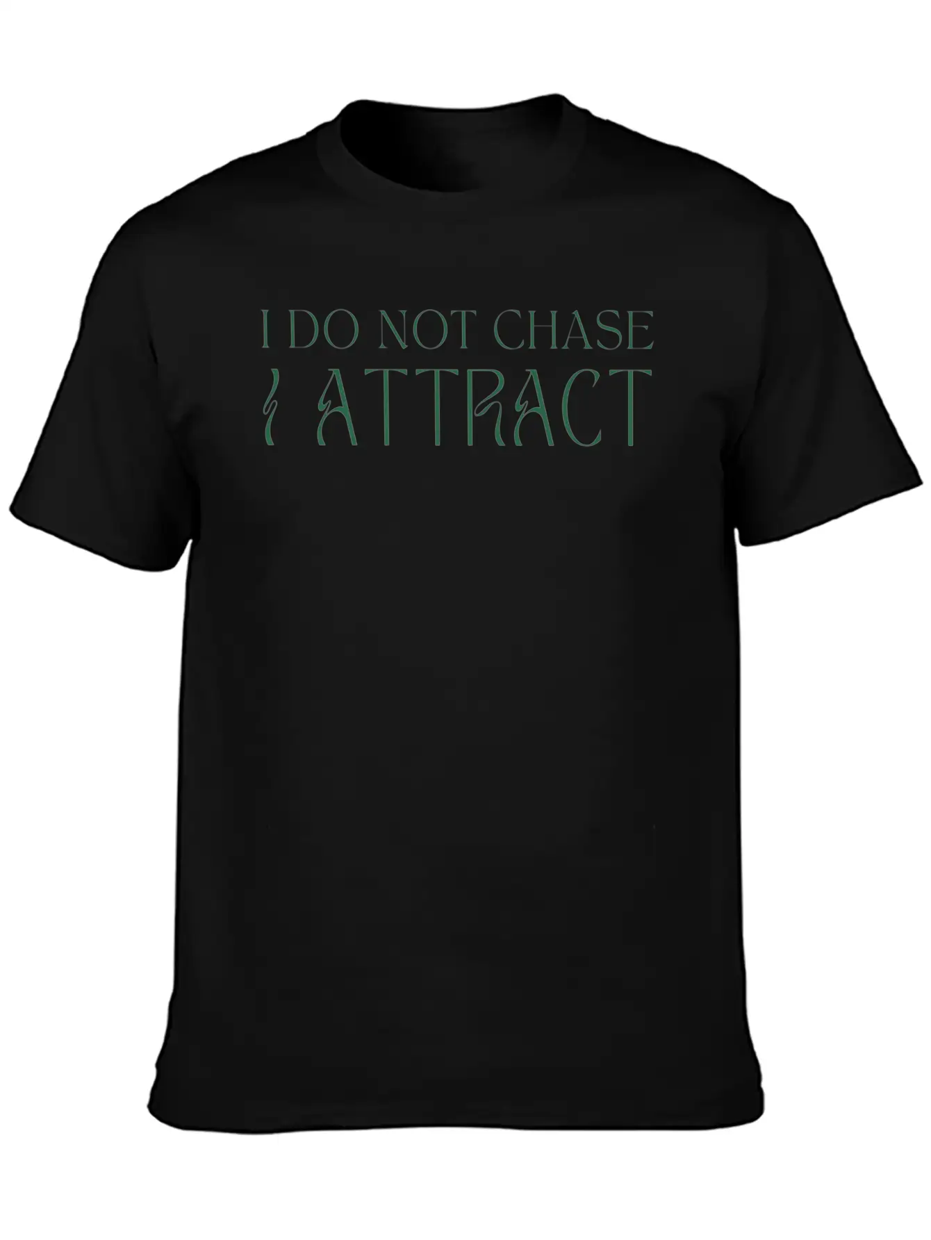 I Do Not Chase I Attract Manifestation Law Of Comfortable Minimalist Graphic Tee – Summer Style Essential