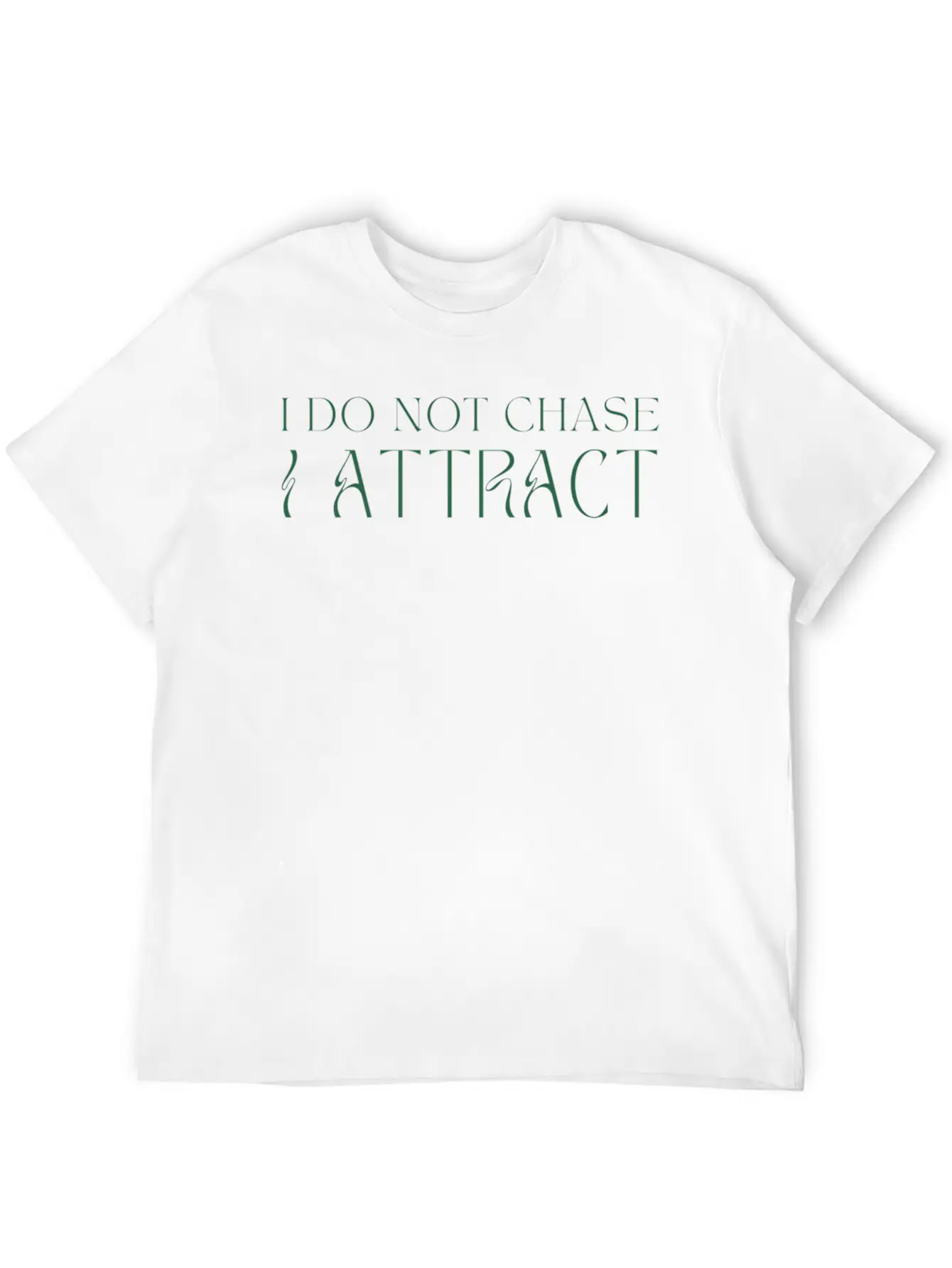 I Do Not Chase I Attract Manifestation Law Of Comfortable Minimalist Graphic Tee – Summer Style Essential