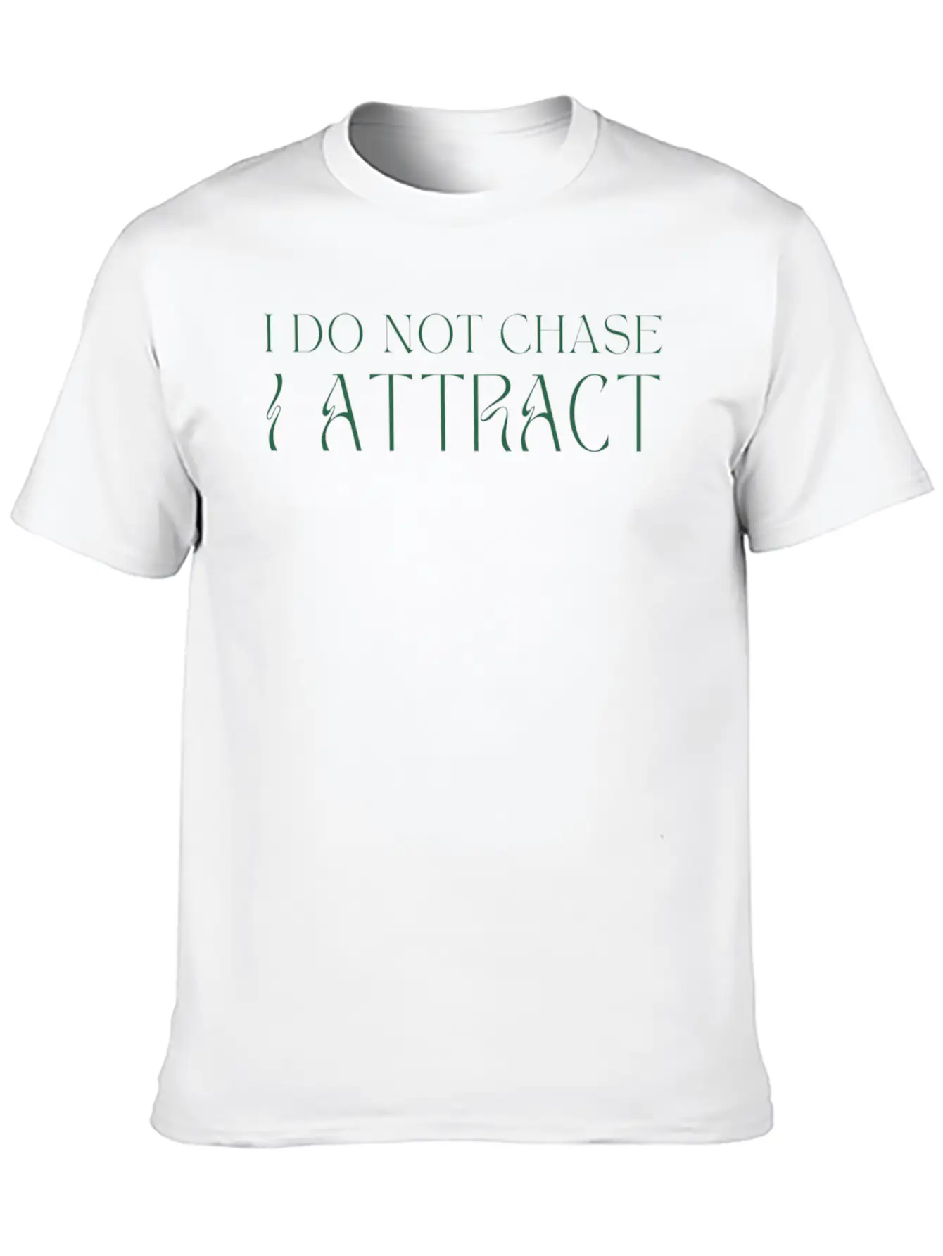 I Do Not Chase I Attract Manifestation Law Of Comfortable Minimalist Graphic Tee – Summer Style Essential