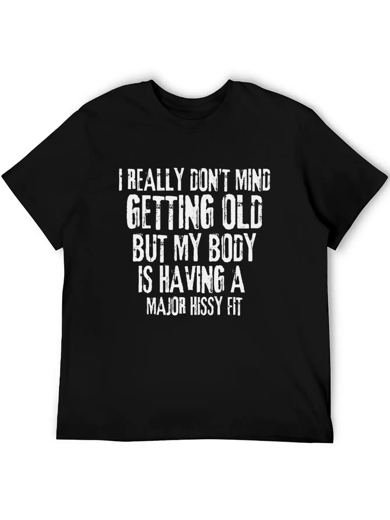 I Don’t Mind Getting Old Relaxed Everyday Tee – Lightweight And Durable Cotton