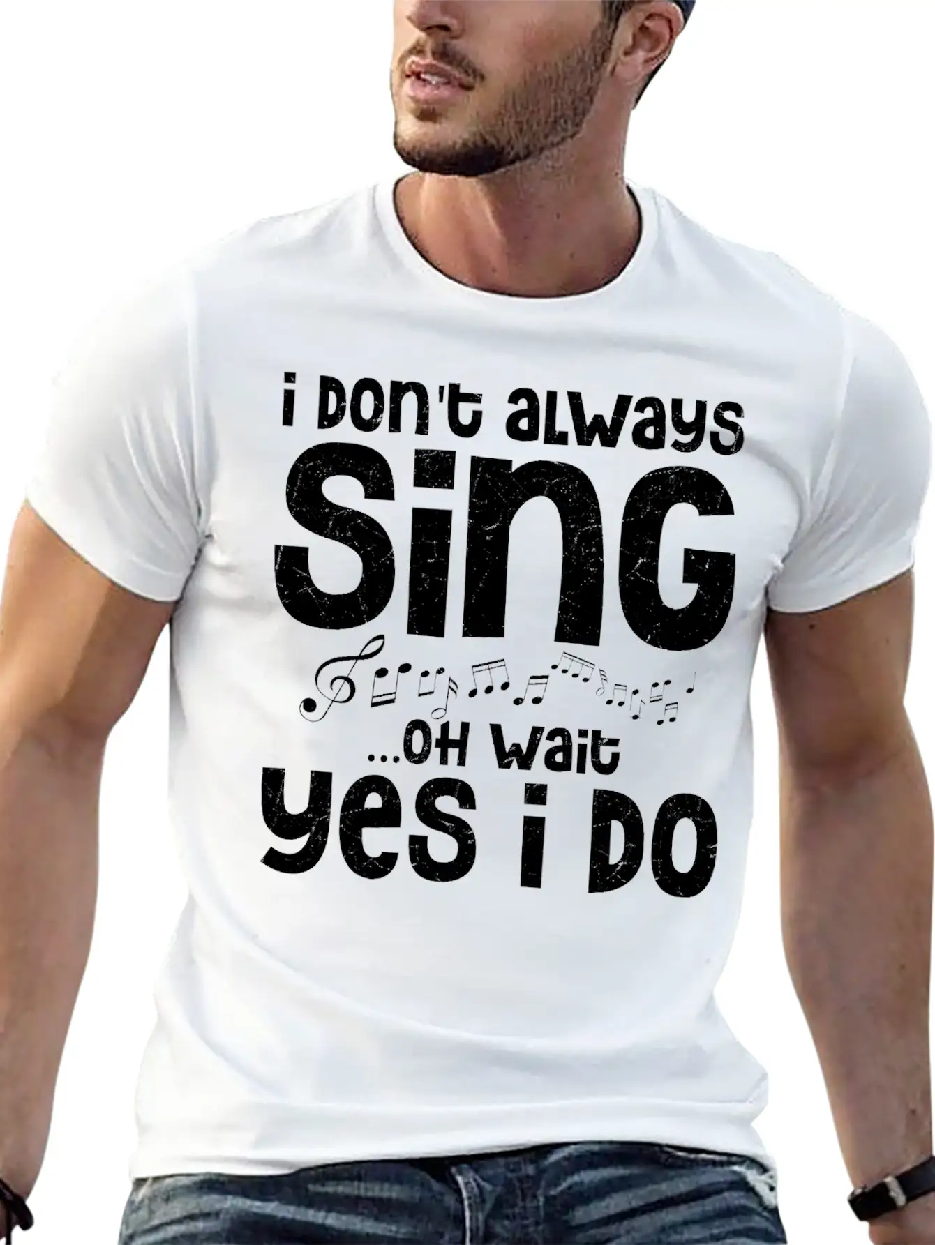 I Don't Always Sing...Oh Wait Yes I Do Singing Sin Comfortable Minimalist Graphic Tee – Summer Style Essential
