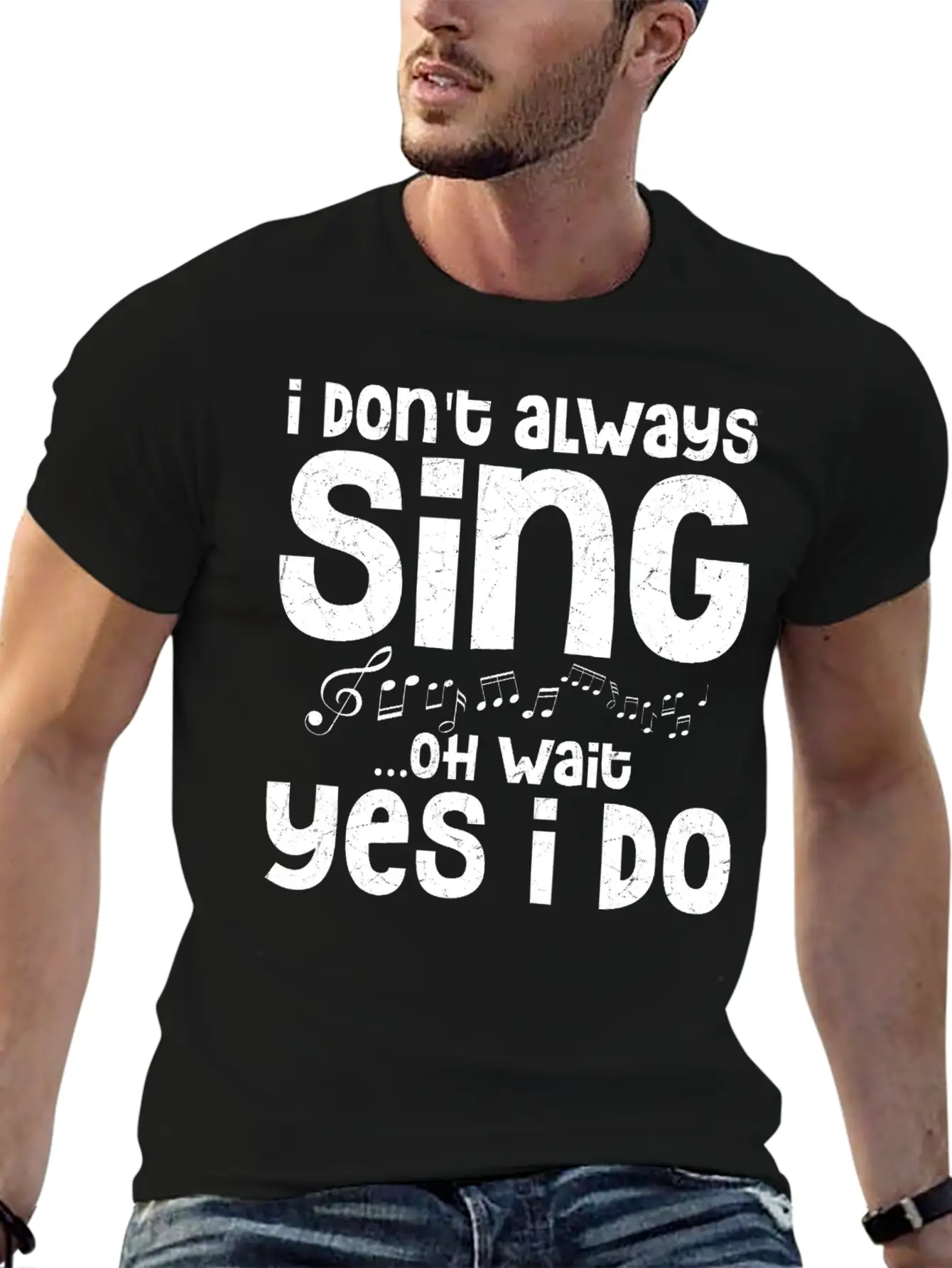 I Don't Always Sing...Oh Wait Yes I Do Singing Sin Comfortable Minimalist Graphic Tee – Summer Style Essential
