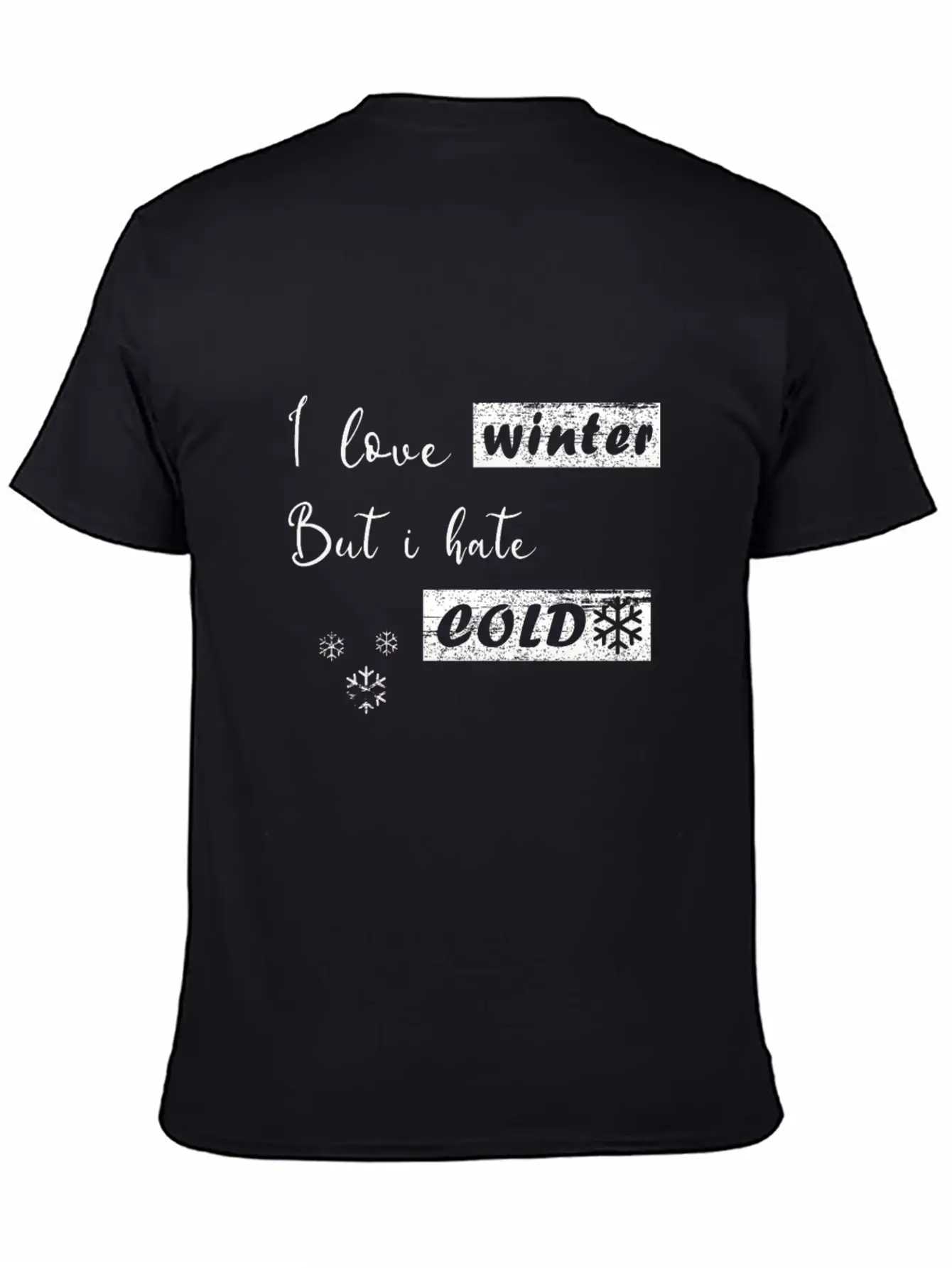 I Dont Do Winter Stylish Everyday T-Shirt – Unisex Basic Cotton Tee