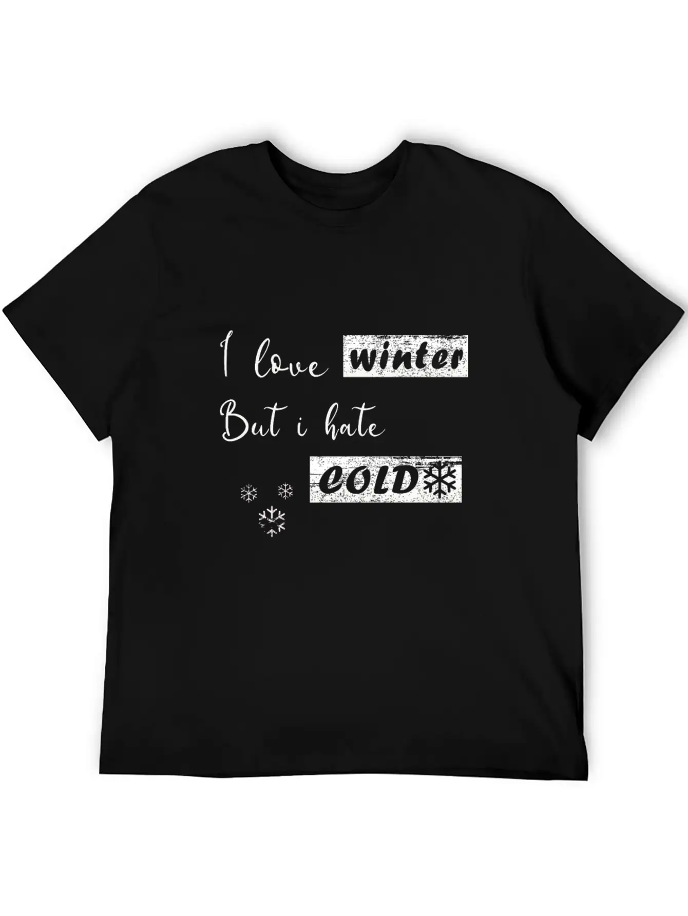 I Dont Do Winter Stylish Everyday T-Shirt – Unisex Basic Cotton Tee