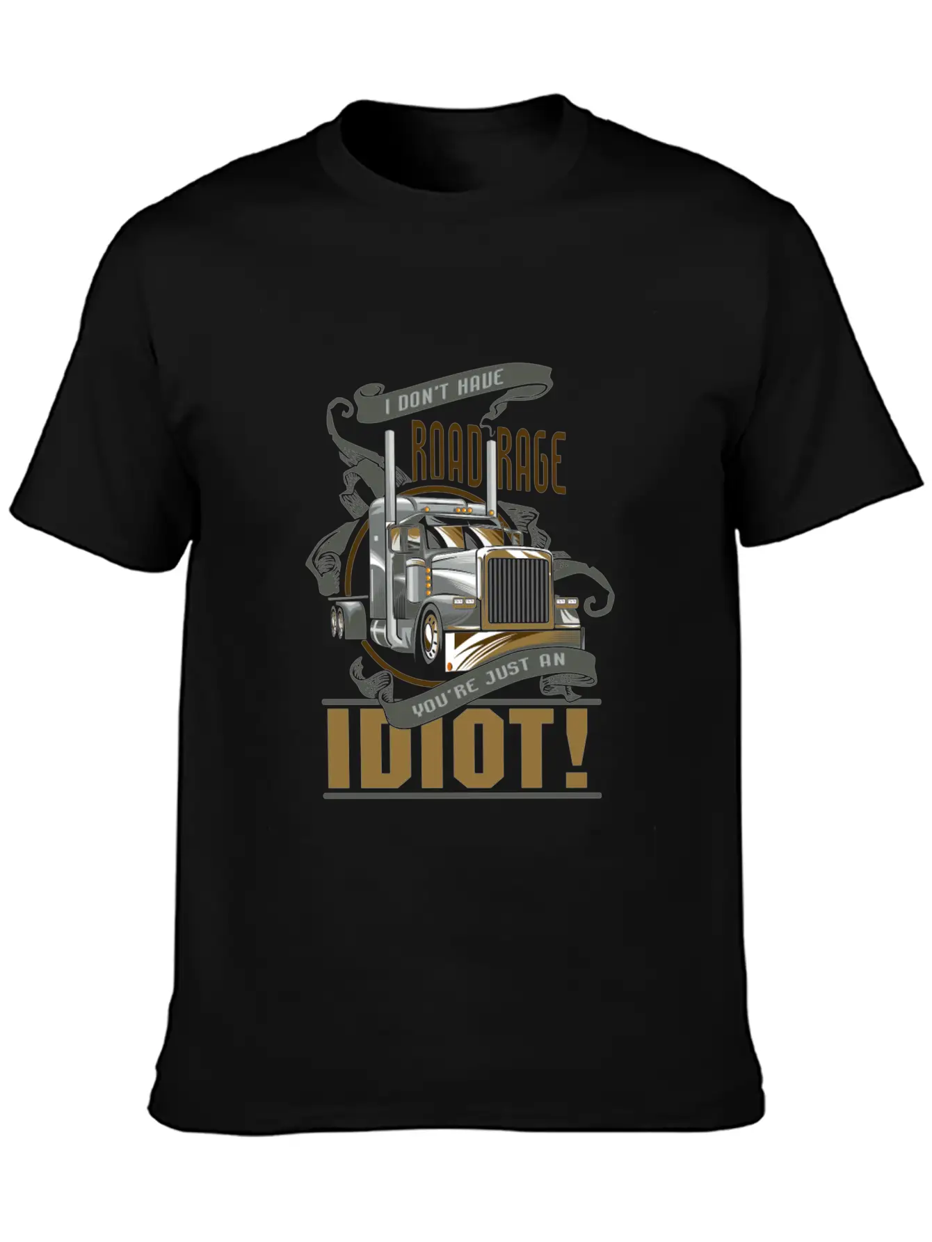 I Don't Have Road Rage You're Just An Idiot! Comfortable Minimalist Graphic Tee – Summer Style Essential