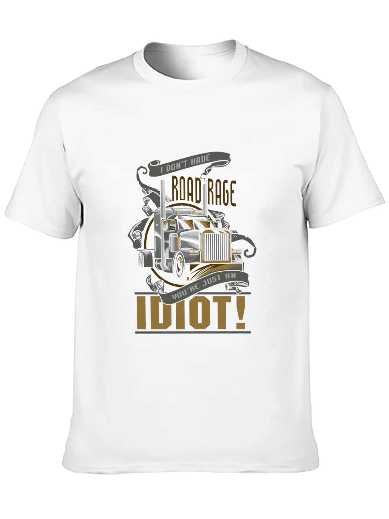 I Don't Have Road Rage You're Just An Idiot! Comfortable Minimalist Graphic Tee – Summer Style Essential