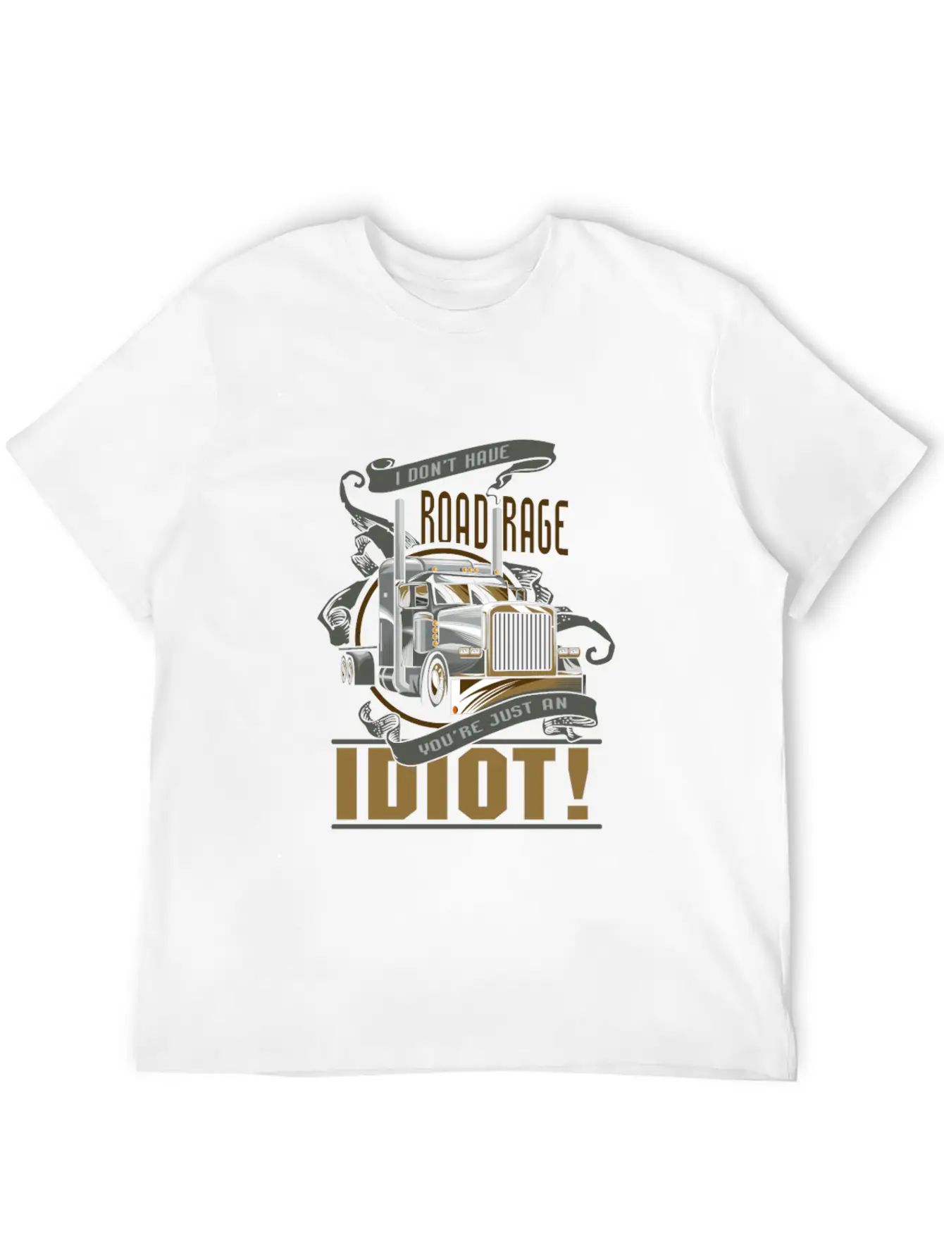 I Don't Have Road Rage You're Just An Idiot! Comfortable Minimalist Graphic Tee – Summer Style Essential