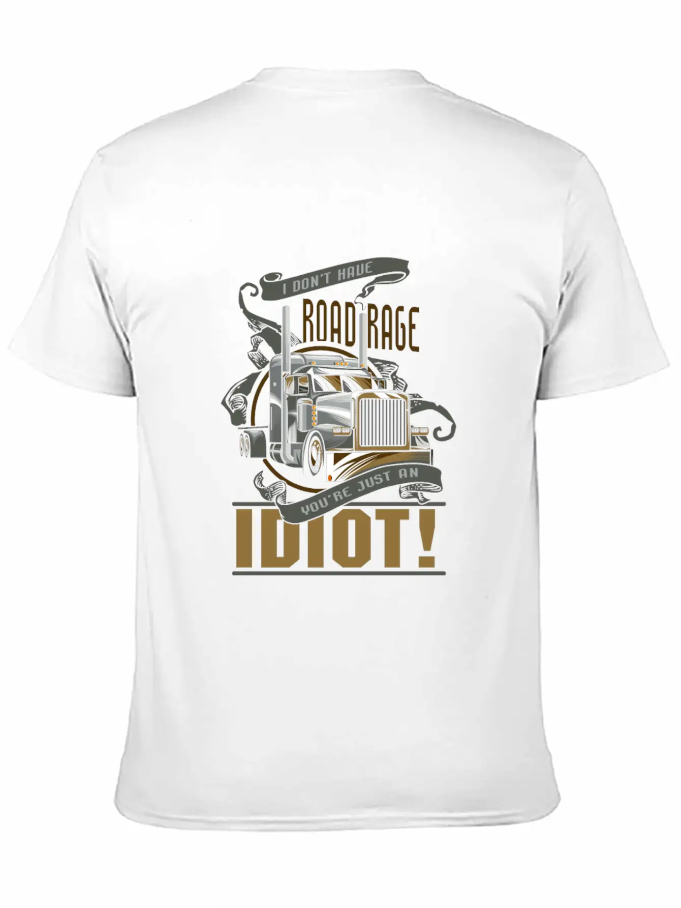 I Don't Have Road Rage You're Just An Idiot! Comfortable Minimalist Graphic Tee – Summer Style Essential