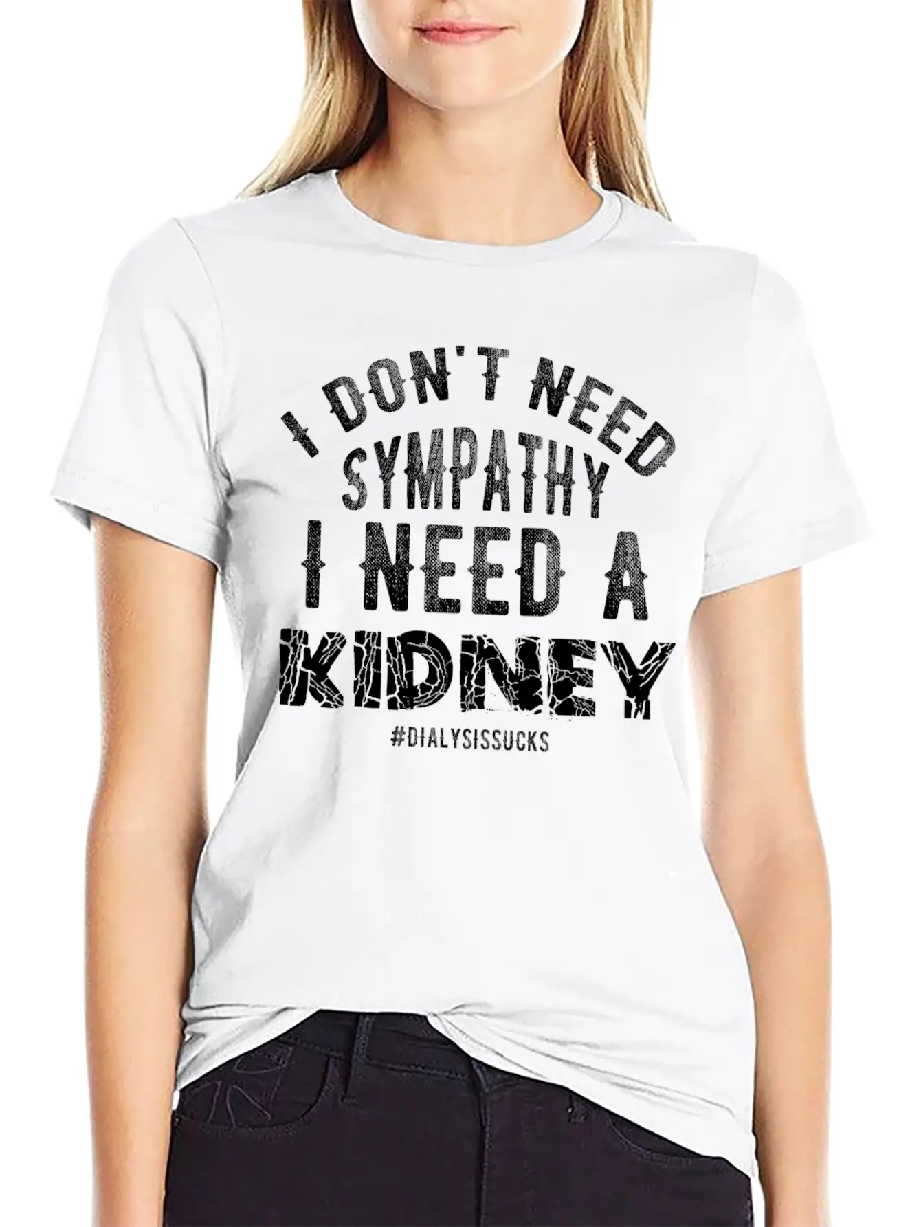 I Don't Need Sympathy I Need A Kidney Dialysissuck Essential Unisex Summer Tee – Soft Cotton Casual Fit