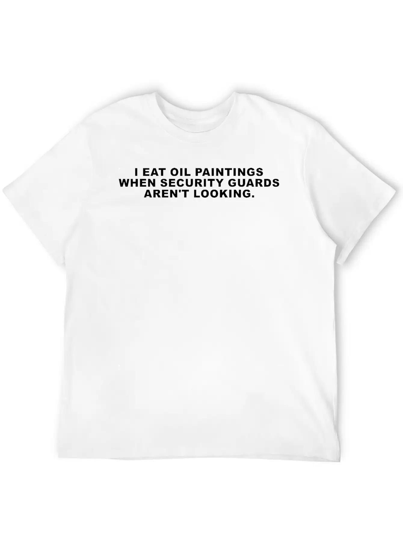 I Eat Oil Paintings Shirt Funny Museum Gift Stylish Everyday T-Shirt – Unisex Basic Cotton Tee