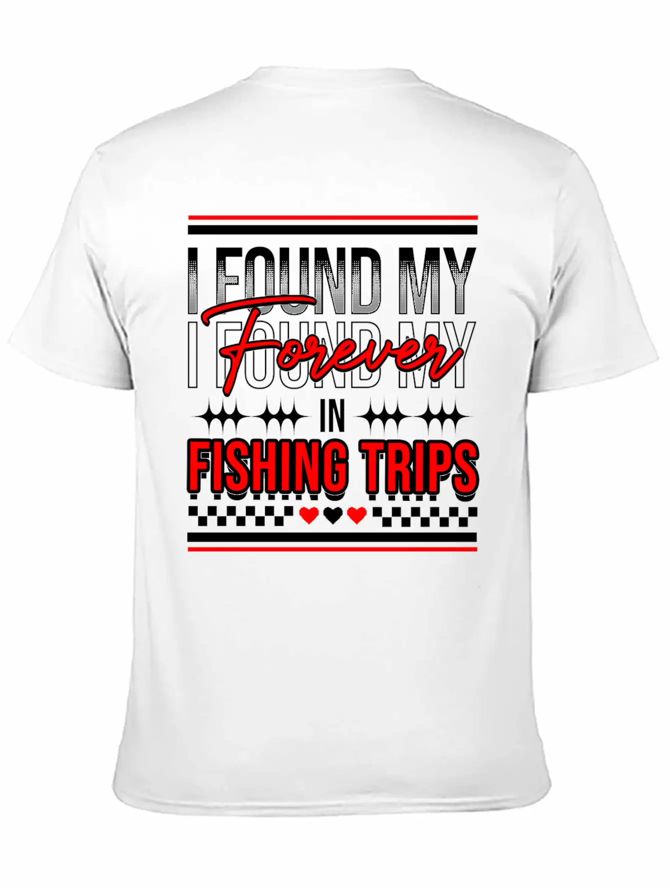 I Found My Forever In Fishing Trips Comfortable Minimalist Graphic Tee – Summer Style Essential