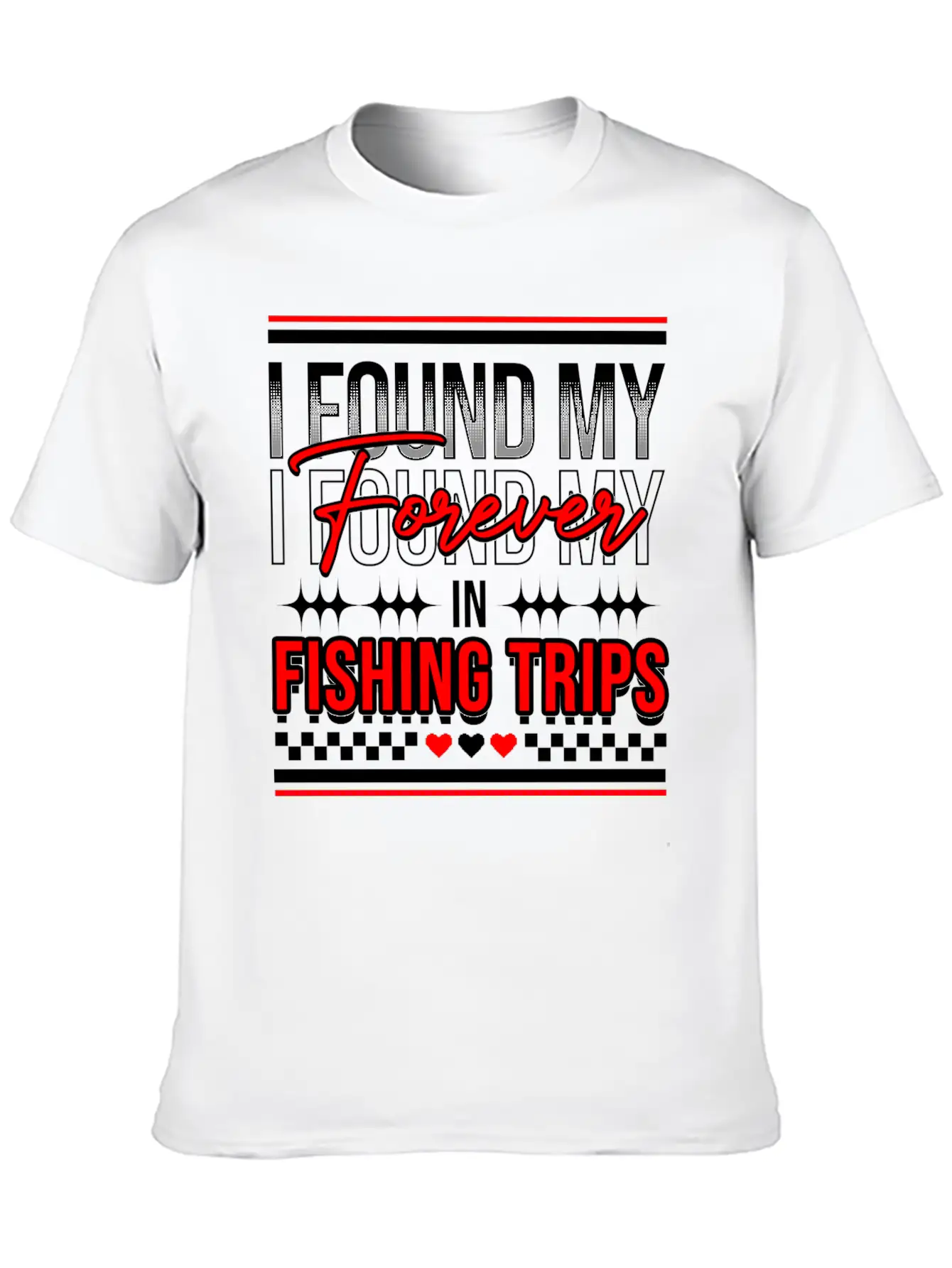 I Found My Forever In Fishing Trips Comfortable Minimalist Graphic Tee – Summer Style Essential