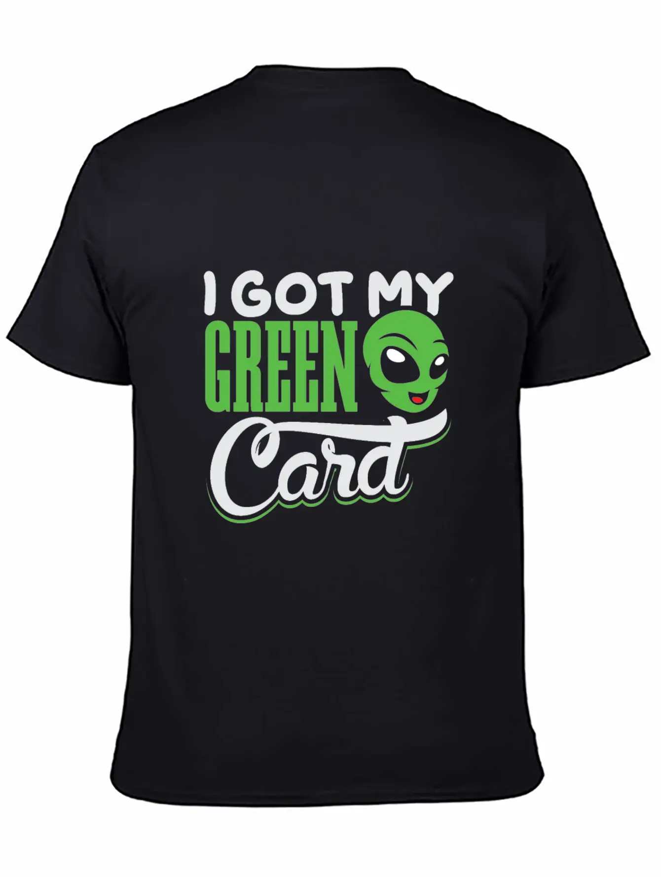 I Got My Green Card Alien Amercia Shirt Design Basic Graphic T-Shirt – Daily Comfort In Soft Cotton