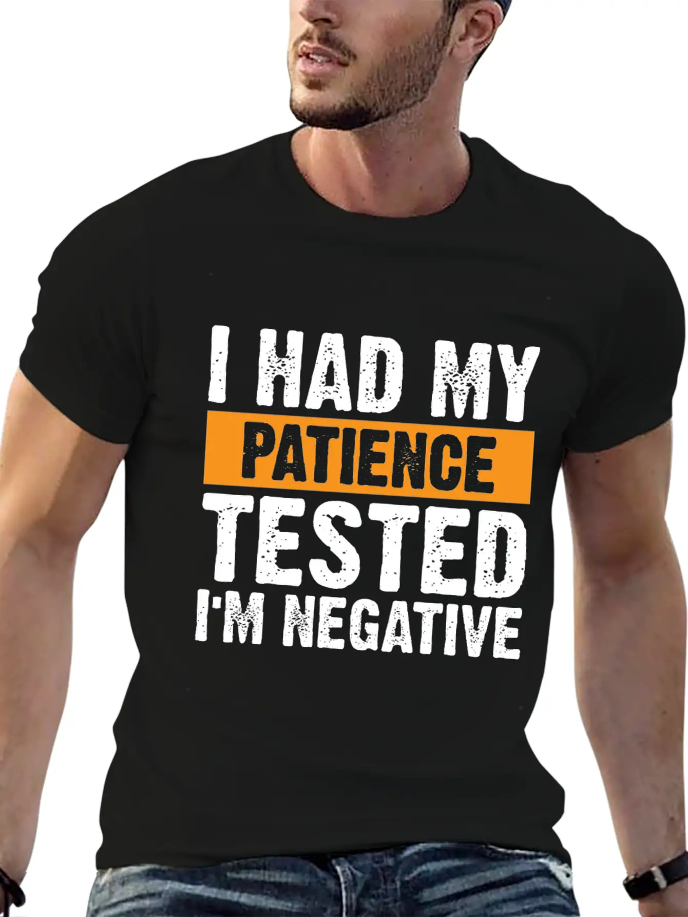 I Had My Patience Tested. I'm Negative Unisex Casual T-Shirt – Clean Design For Daily Comfort