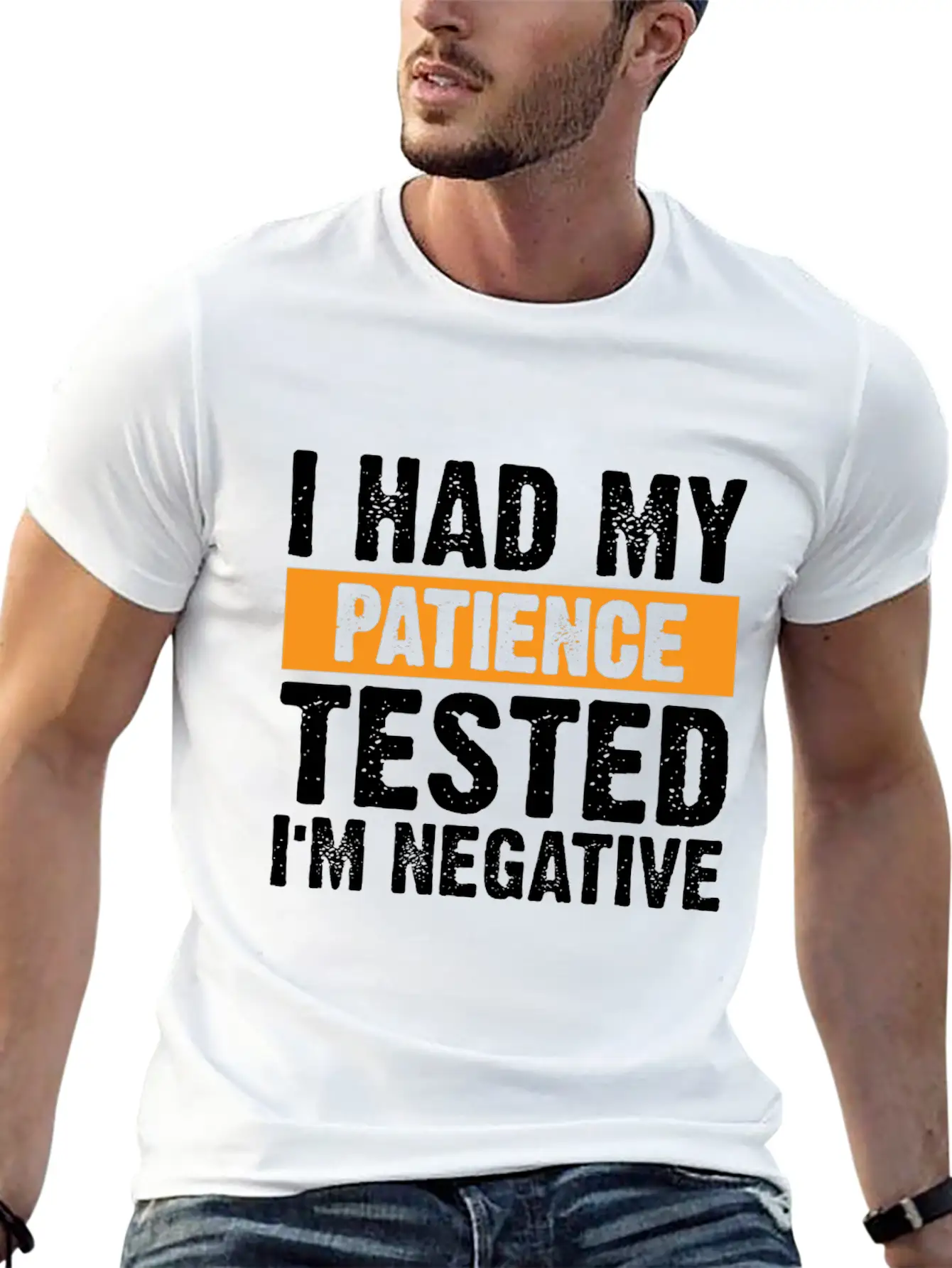 I Had My Patience Tested. I'm Negative Unisex Casual T-Shirt – Clean Design For Daily Comfort