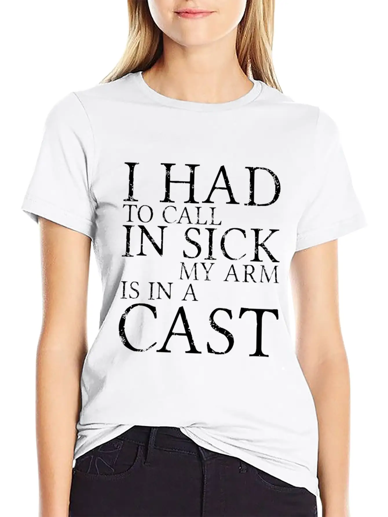 I Had To Call In Sick, My Arm Is In A Cast 3 Unisex Short Sleeve Soft Cotton T-Shirt – Casual Everyday Wear