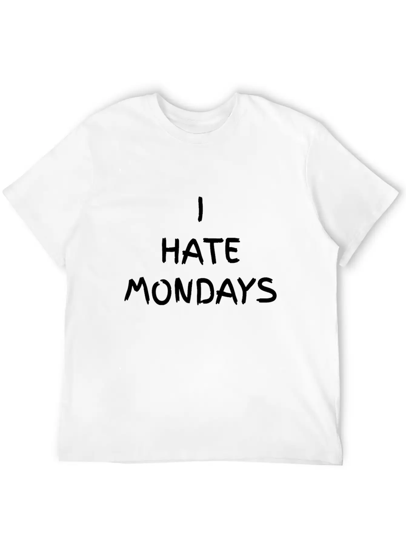 I Hate Mondays Stylish Everyday T-Shirt – Unisex Basic Cotton Tee