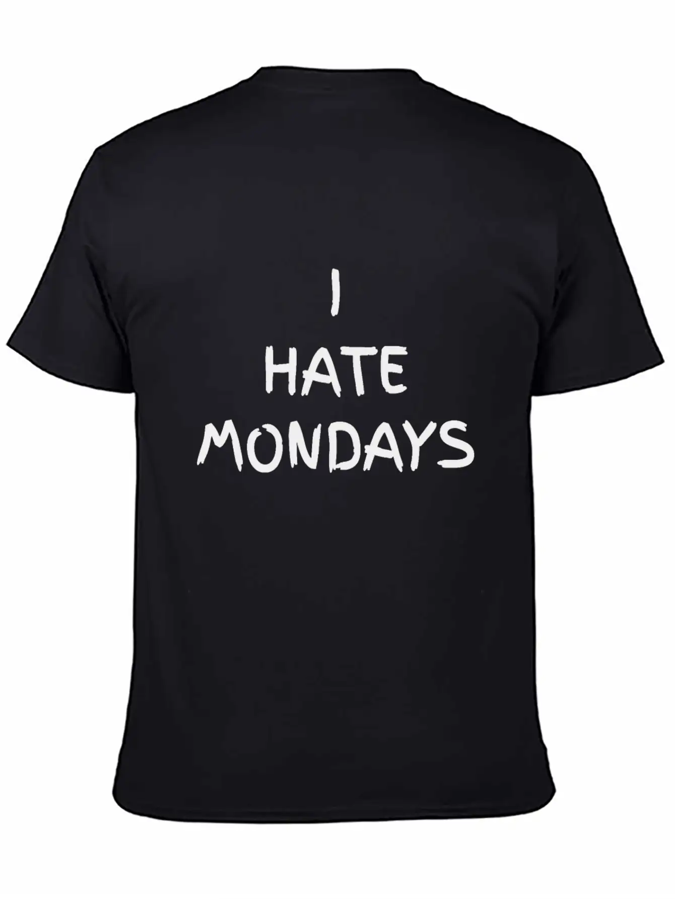 I Hate Mondays Stylish Everyday T-Shirt – Unisex Basic Cotton Tee