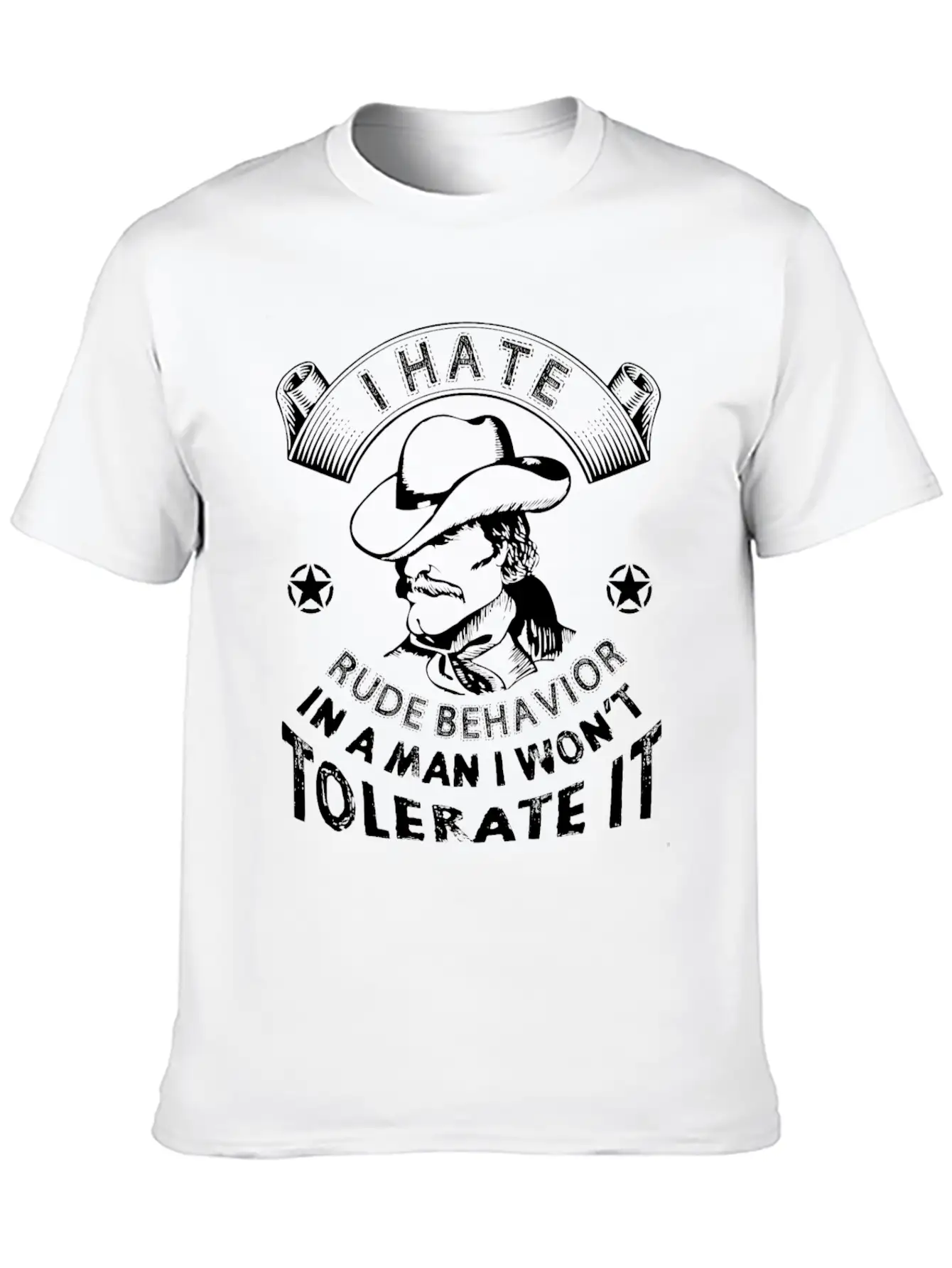 I Hate Rude Behavior In A Man I Wont Tolerate It Comfortable Minimalist Graphic Tee – Summer Style Essential