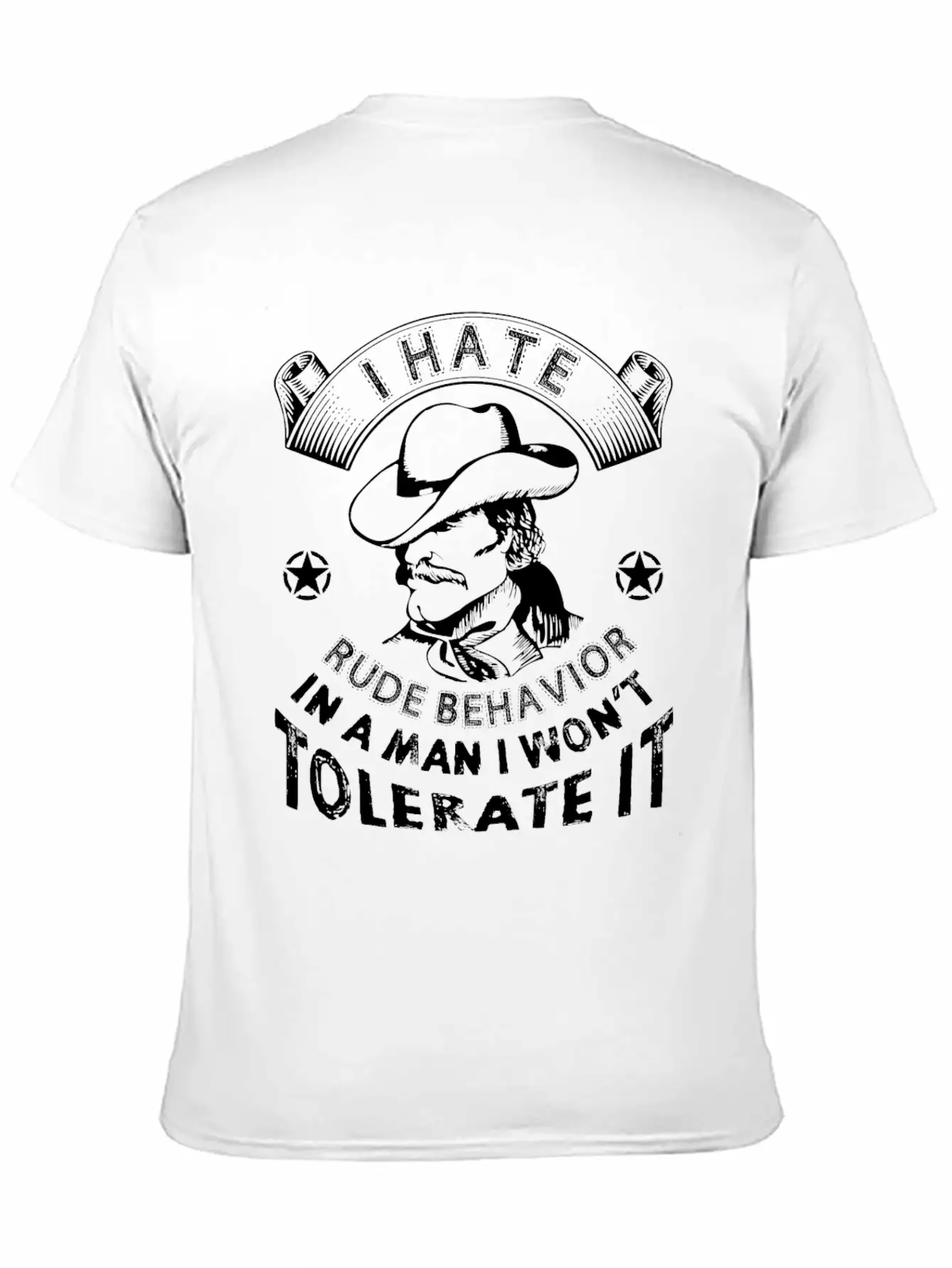 I Hate Rude Behavior In A Man I Wont Tolerate It Comfortable Minimalist Graphic Tee – Summer Style Essential