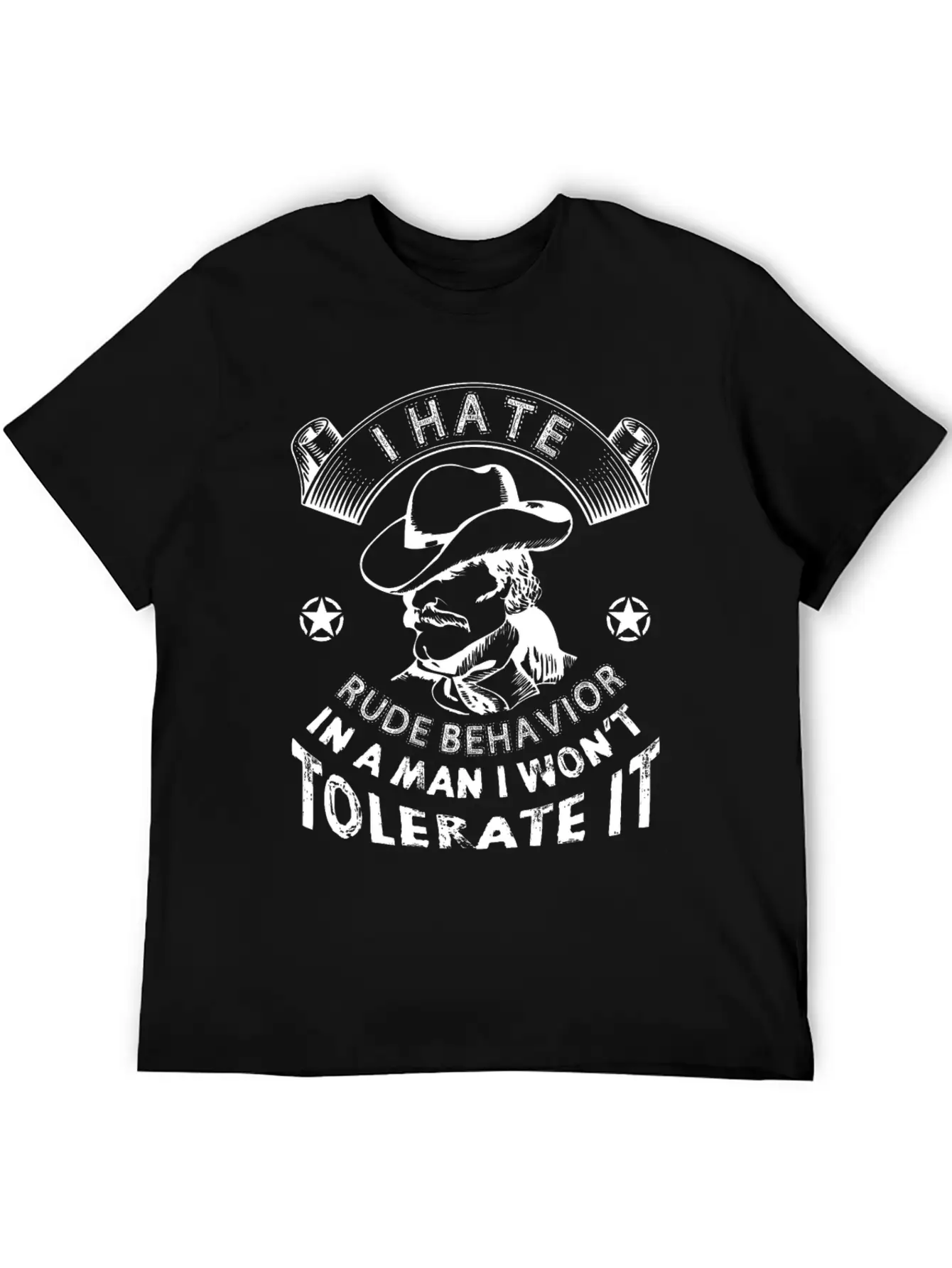 I Hate Rude Behavior In A Man I Wont Tolerate It Comfortable Minimalist Graphic Tee – Summer Style Essential