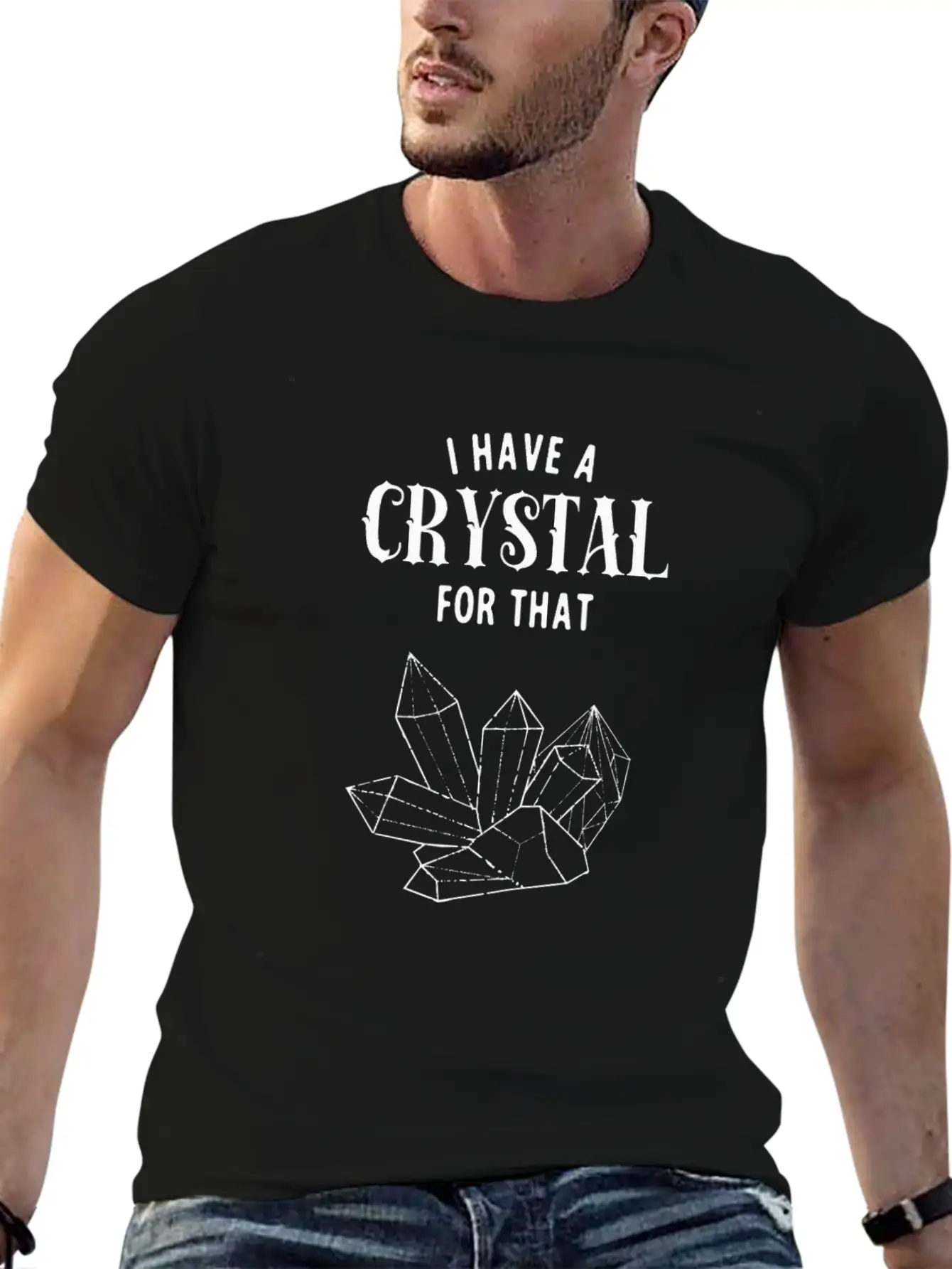 I Have A Crystal For That Funny Spiritual Healer Unisex Short Sleeve Soft Cotton T-Shirt – Casual Everyday Wear
