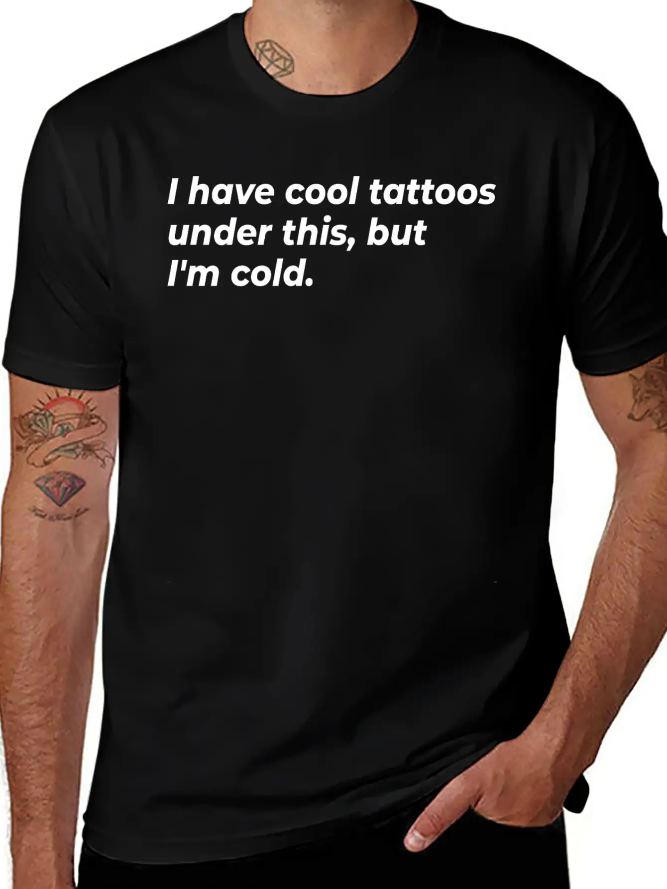 I Have Cool Tattoos Under This, But I'm Cold Appar Basic Graphic T-Shirt – Daily Comfort In Soft Cotton