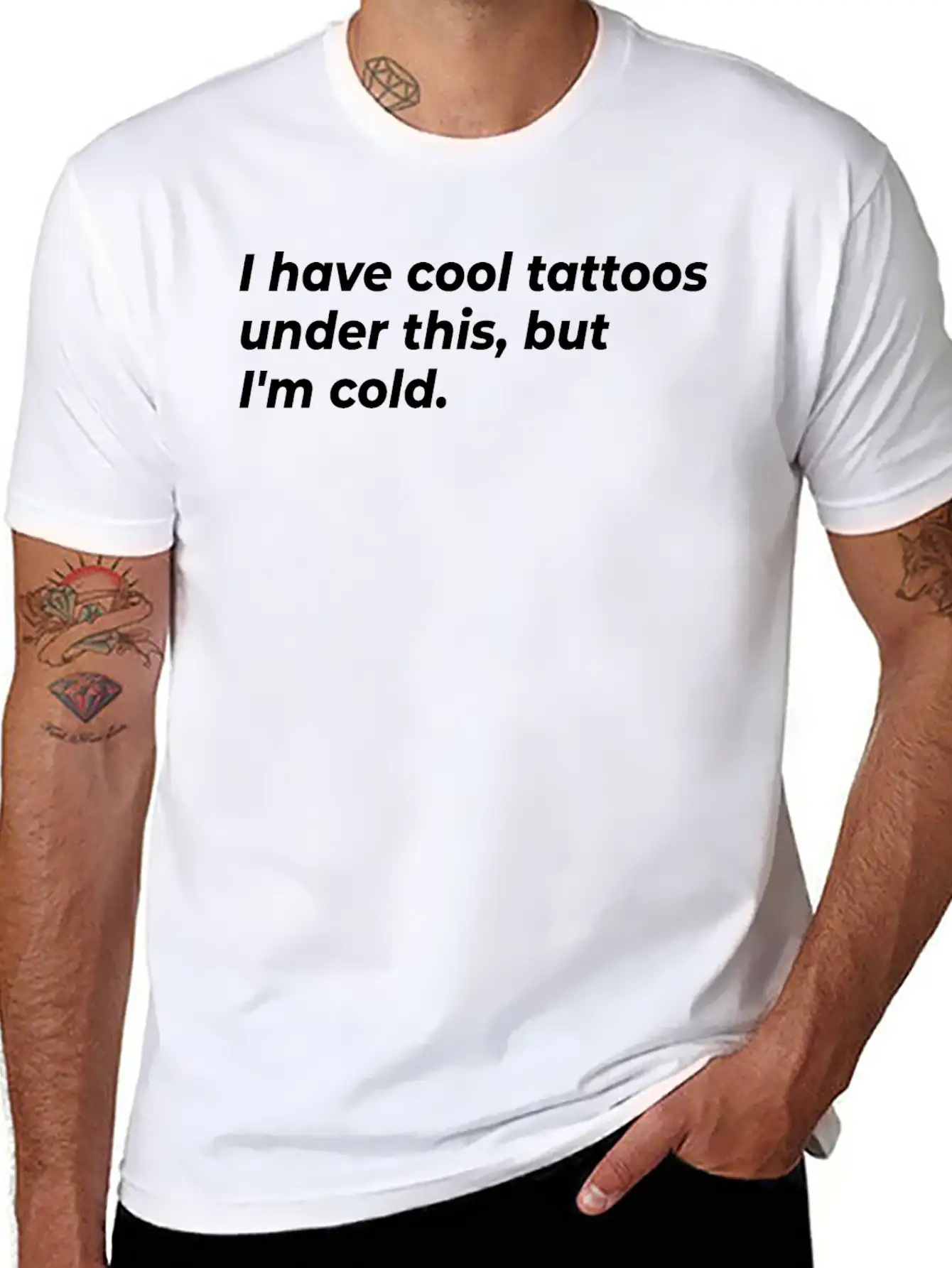 I Have Cool Tattoos Under This, But I'm Cold Appar Basic Graphic T-Shirt – Daily Comfort In Soft Cotton