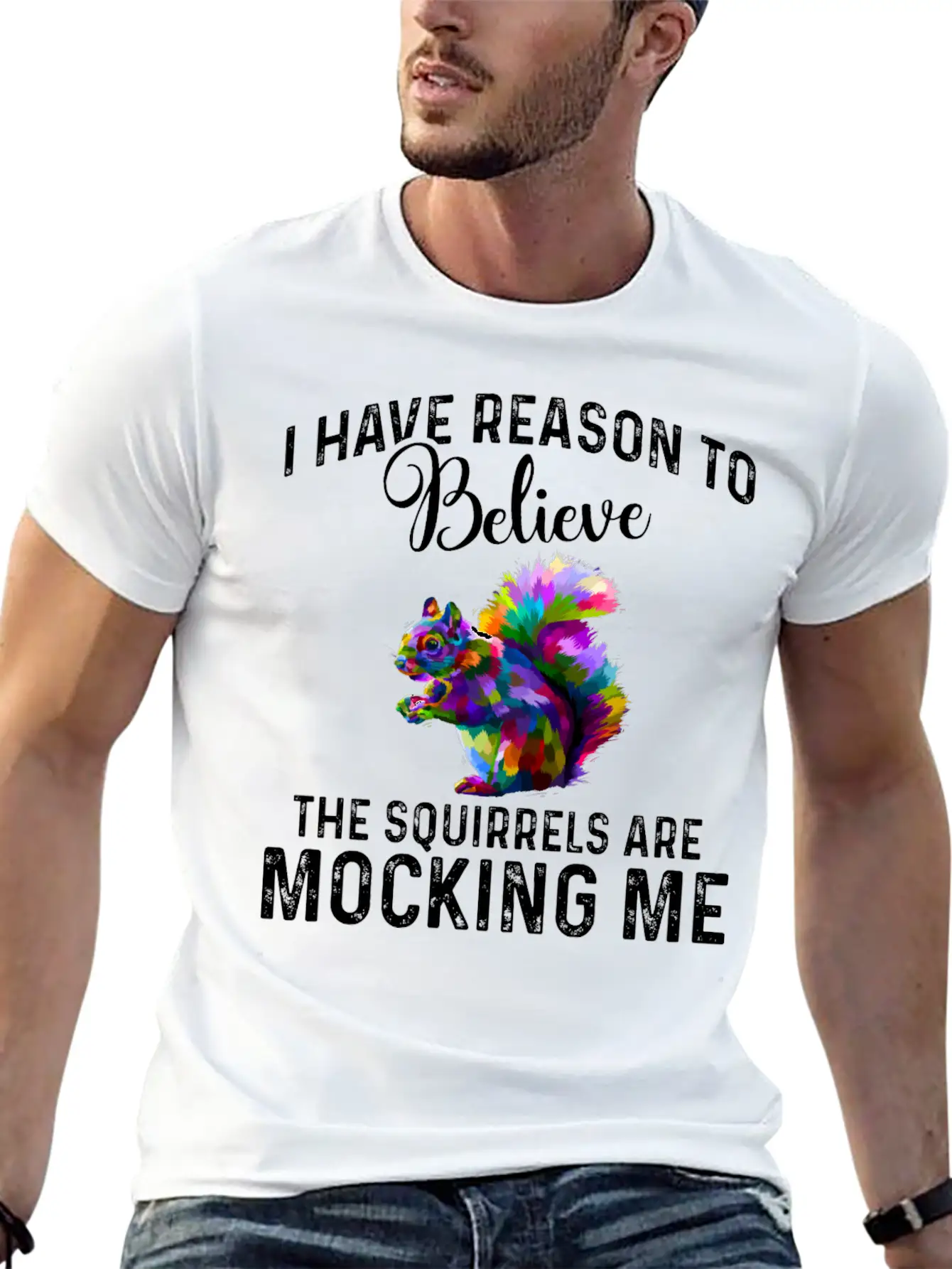 I Have Reason To Believe - Squirrels Mock Comfortable Minimalist Graphic Tee – Summer Style Essential