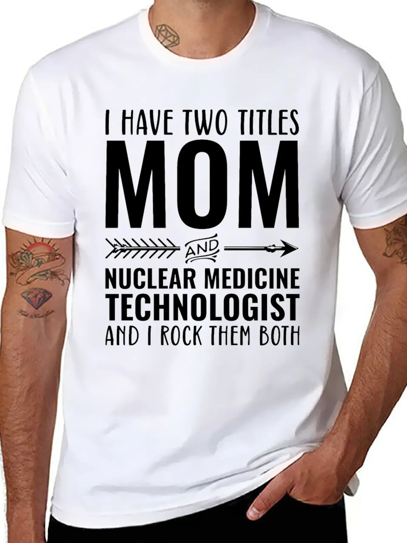 I Have Two Titles Mom And Nuclear Medicine Unisex Short Sleeve Soft Cotton T-Shirt – Casual Everyday Wear
