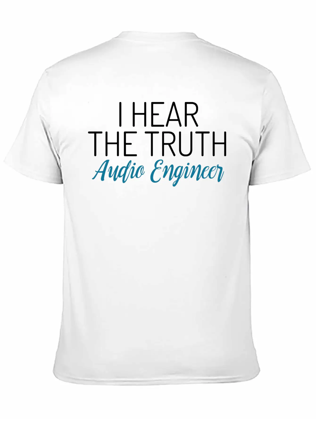 I Hear The Truth Audio Engineer Sound Technician A Comfortable Minimalist Graphic Tee – Summer Style Essential