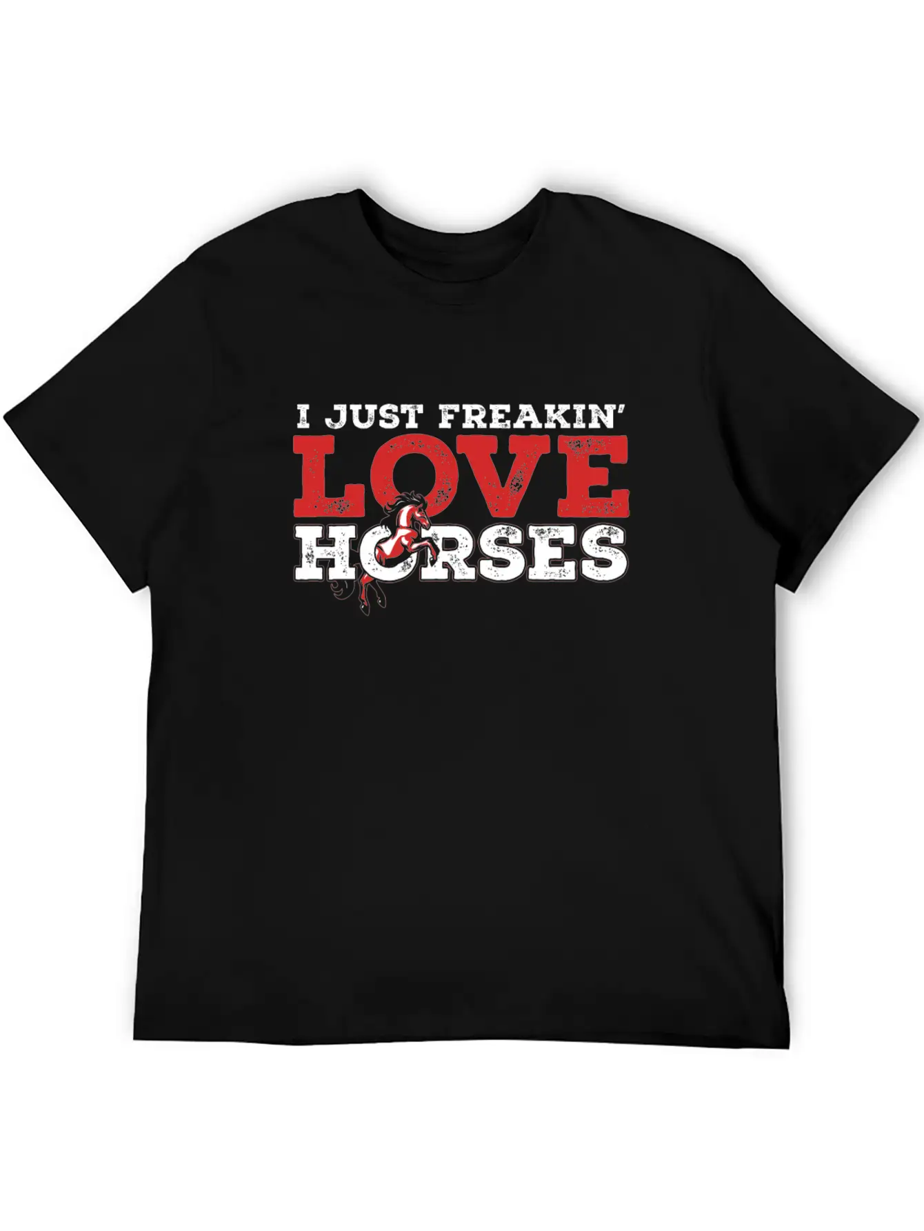 I Just Freaking Love Horses For Horse Lover Essential Unisex Summer Tee – Soft Cotton Casual Fit