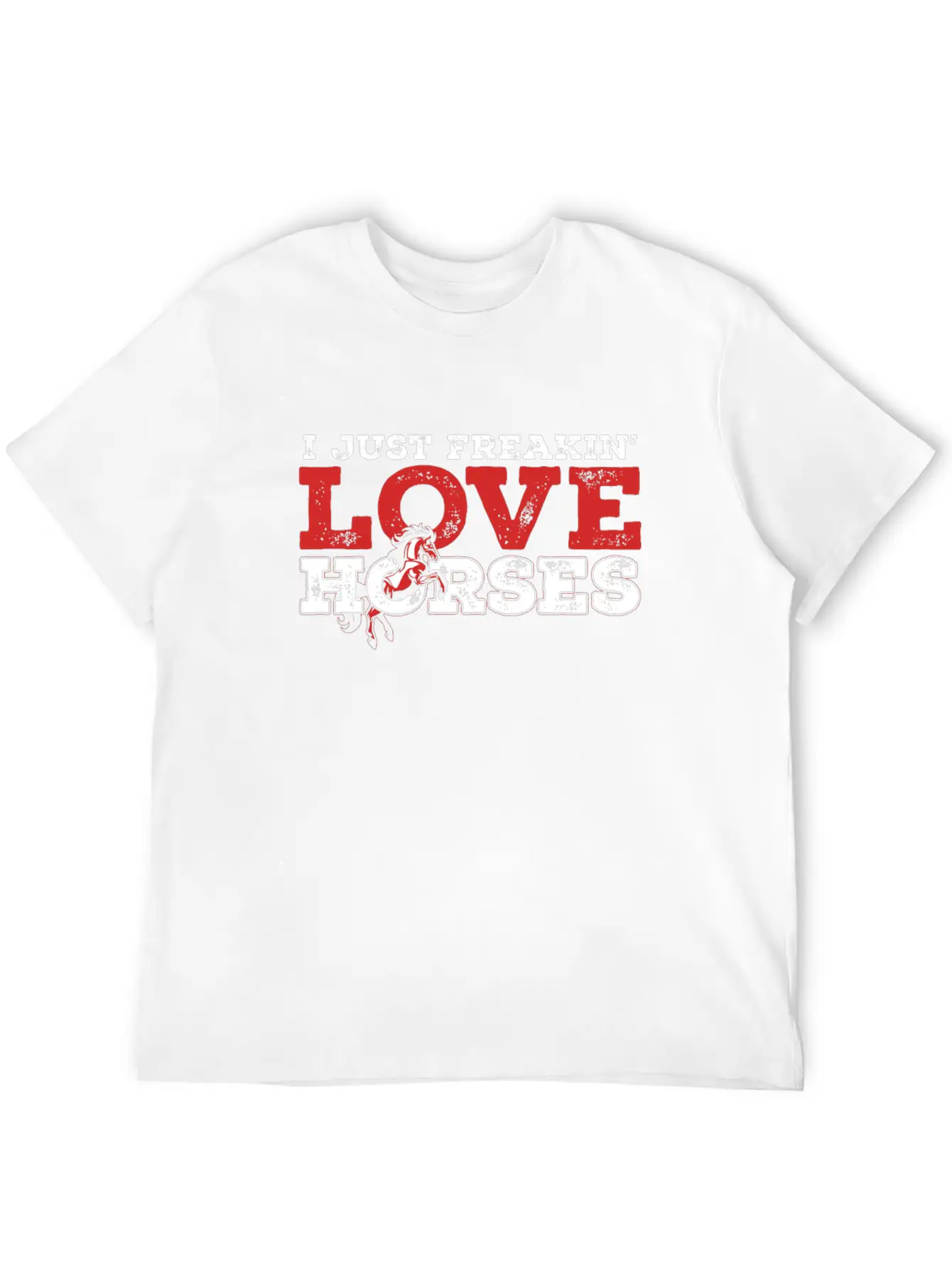 I Just Freaking Love Horses For Horse Lover Essential Unisex Summer Tee – Soft Cotton Casual Fit