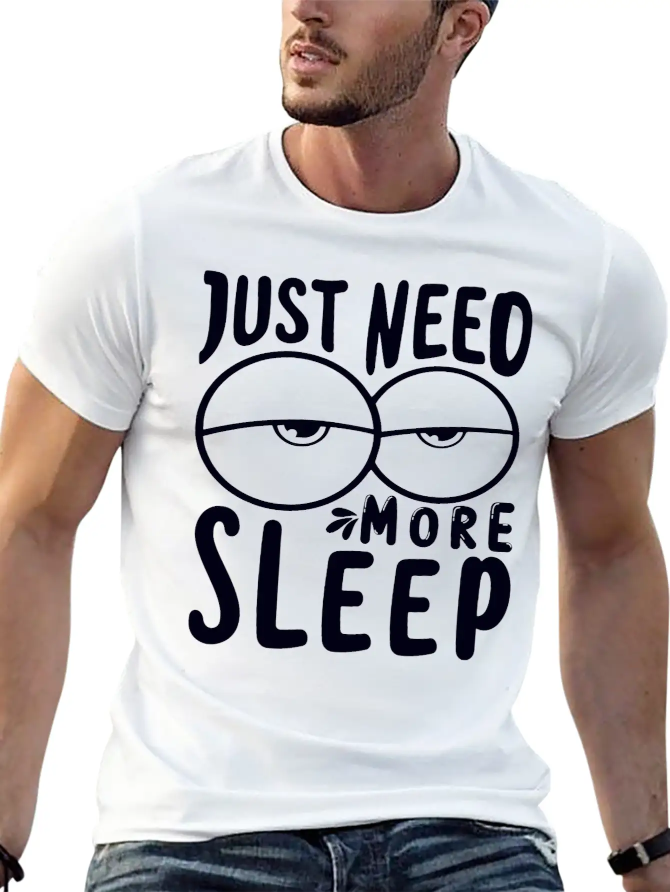 I Just Need More Sleep I Need To Sleep More Essential Unisex Summer Tee – Soft Cotton Casual Fit