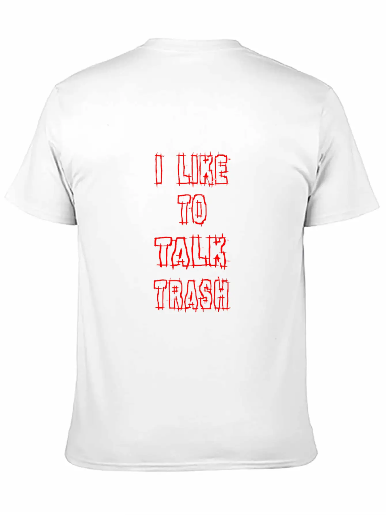 I Like To Talk Trash 2 Unisex Short Sleeve Soft Cotton T-Shirt – Casual Everyday Wear