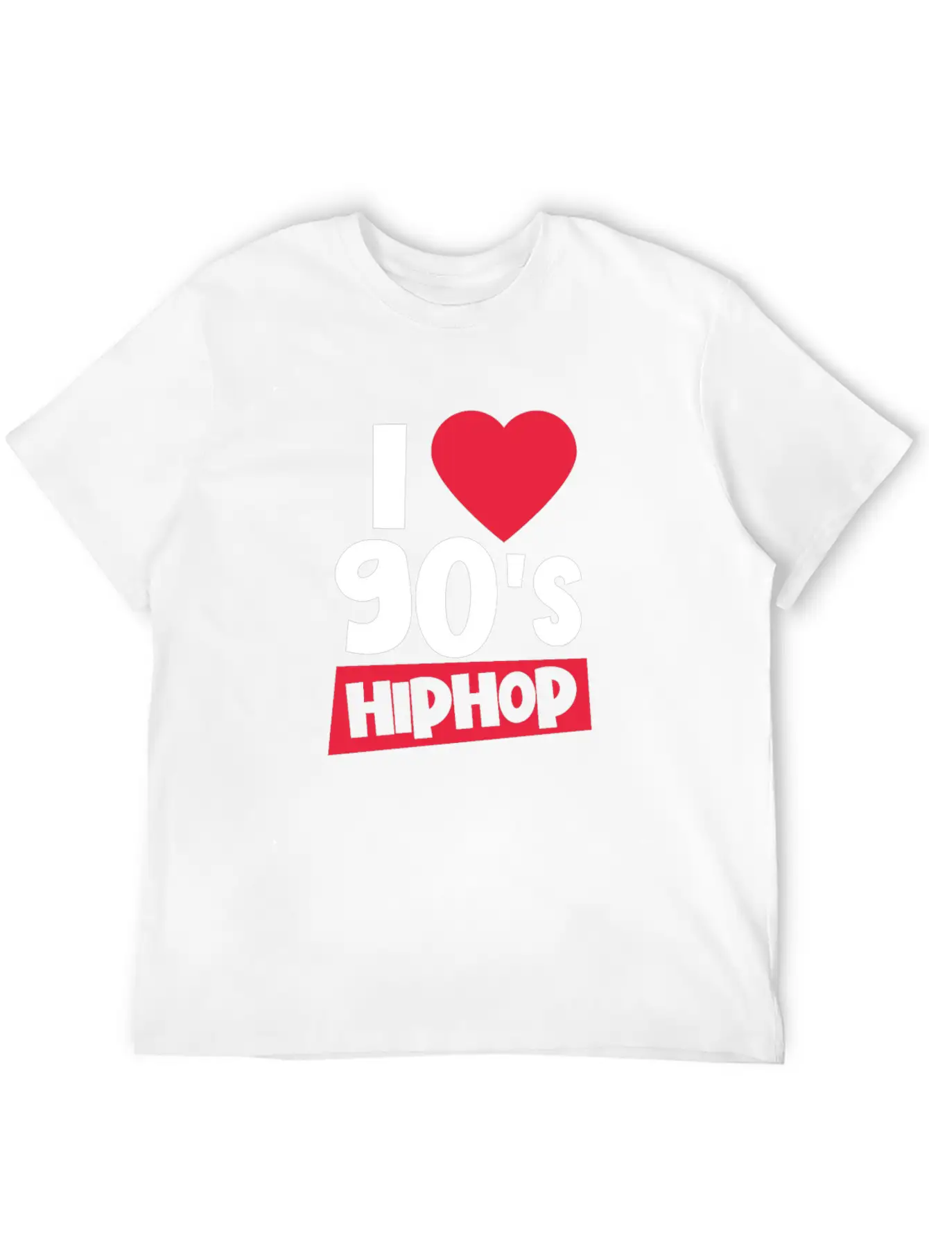 I Love 90's Hip Hop 1990s Disco Rap Retro Party Stylish Everyday T-Shirt – Unisex Basic Cotton Tee