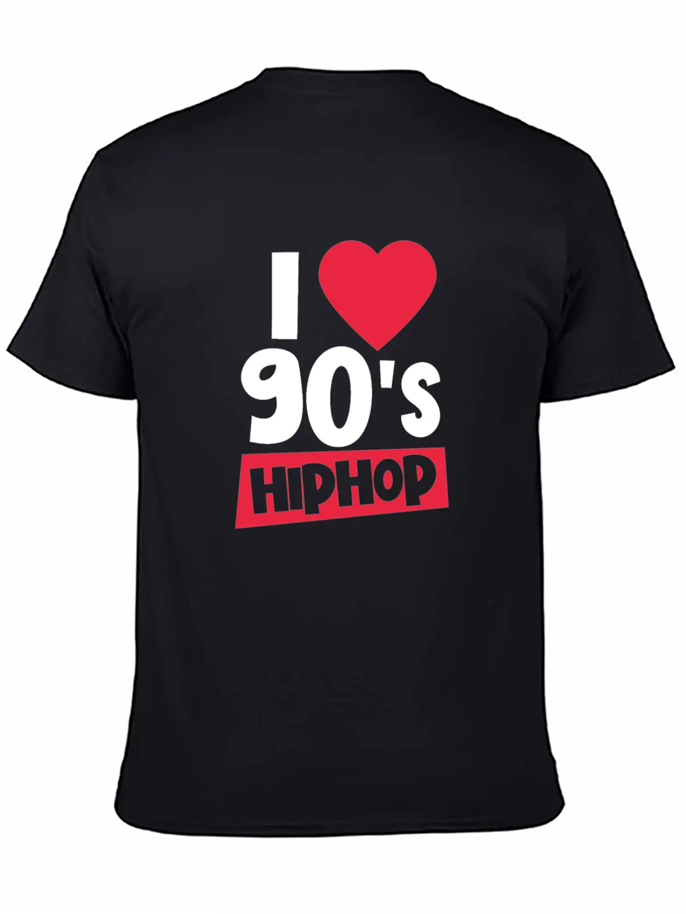 I Love 90's Hip Hop 1990s Disco Rap Retro Party Stylish Everyday T-Shirt – Unisex Basic Cotton Tee