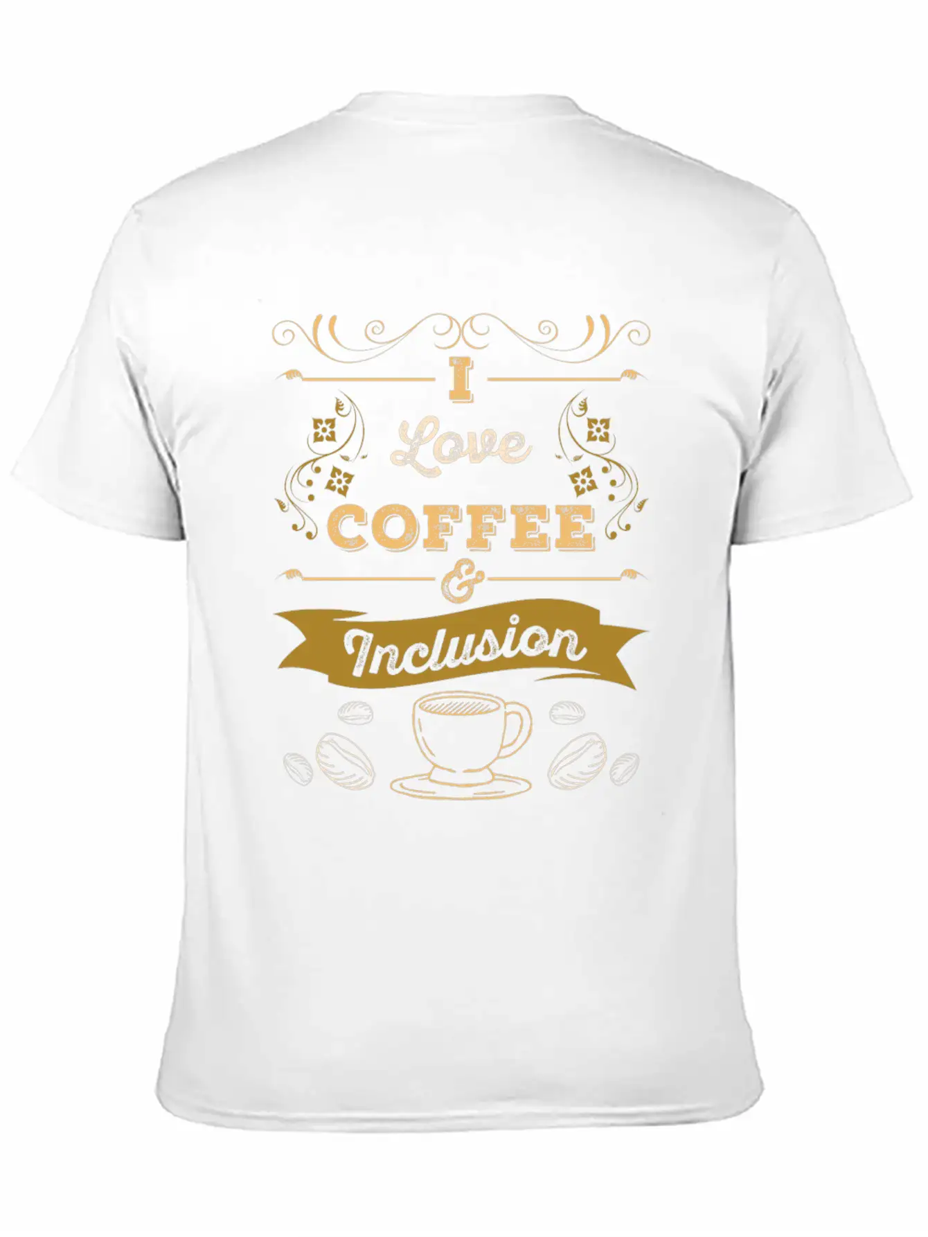 I Love Coffee And Inclusion Acceptance Stylish Everyday T-Shirt – Unisex Basic Cotton Tee