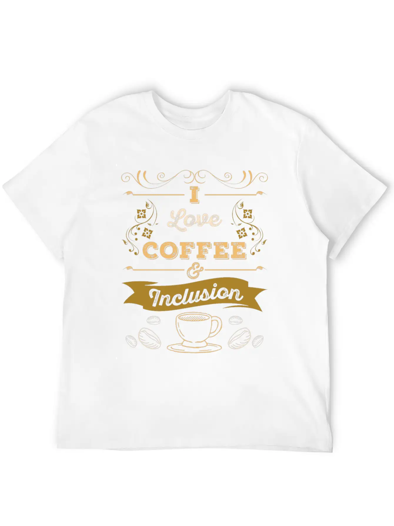 I Love Coffee And Inclusion Acceptance Stylish Everyday T-Shirt – Unisex Basic Cotton Tee