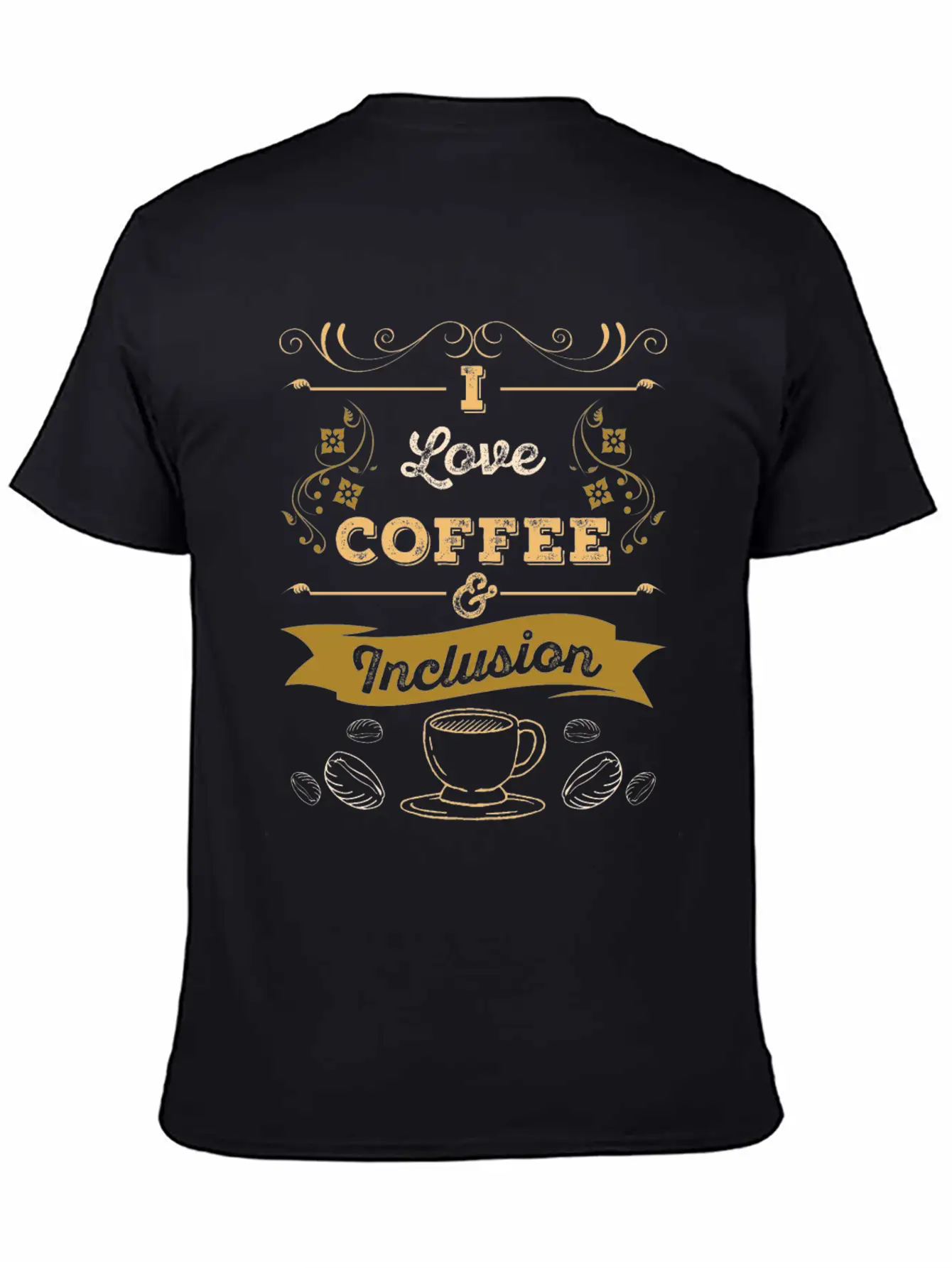 I Love Coffee And Inclusion Acceptance Stylish Everyday T-Shirt – Unisex Basic Cotton Tee