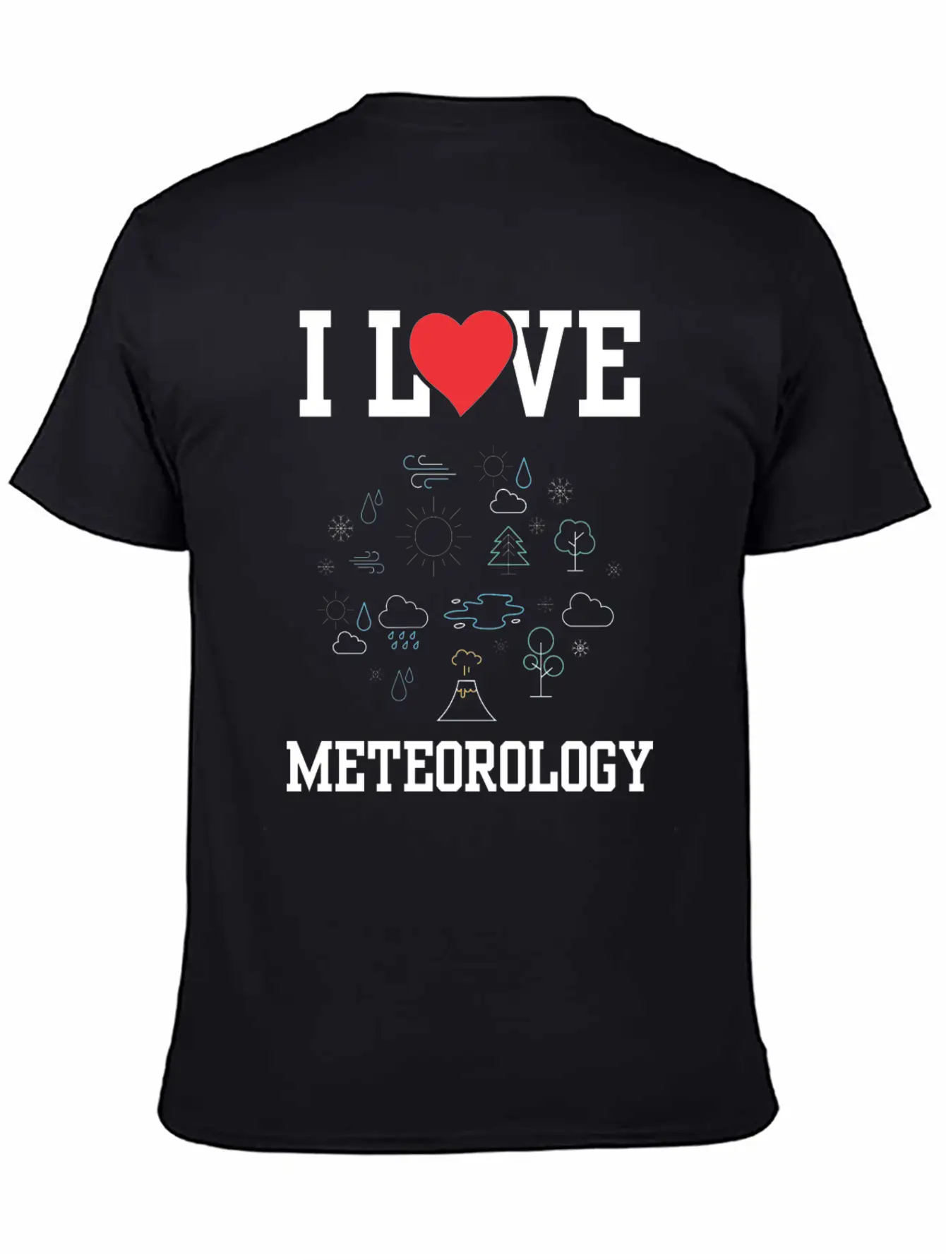 I Love Meteorology Meteorologist Job Weather Stylish Everyday T-Shirt – Unisex Basic Cotton Tee