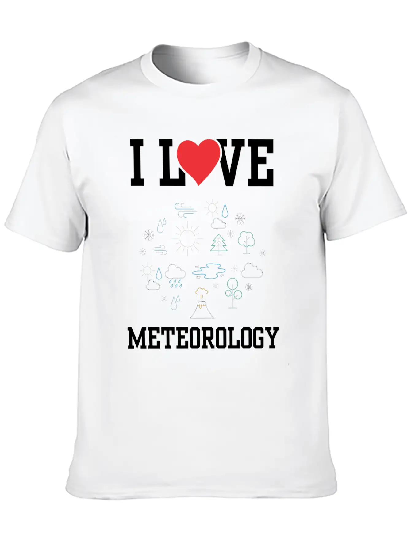 I Love Meteorology Meteorologist Job Weather Stylish Everyday T-Shirt – Unisex Basic Cotton Tee