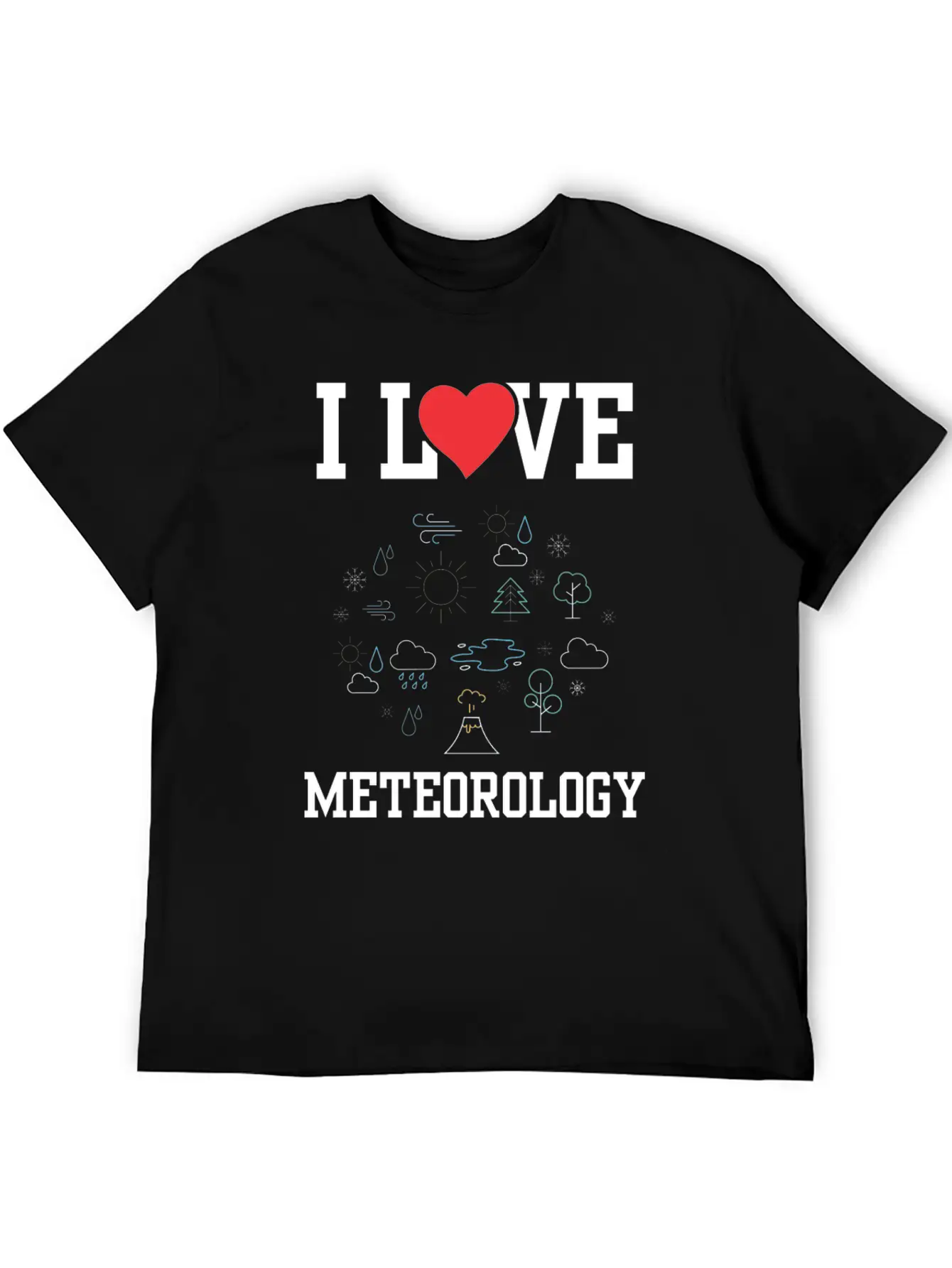 I Love Meteorology Meteorologist Job Weather Stylish Everyday T-Shirt – Unisex Basic Cotton Tee