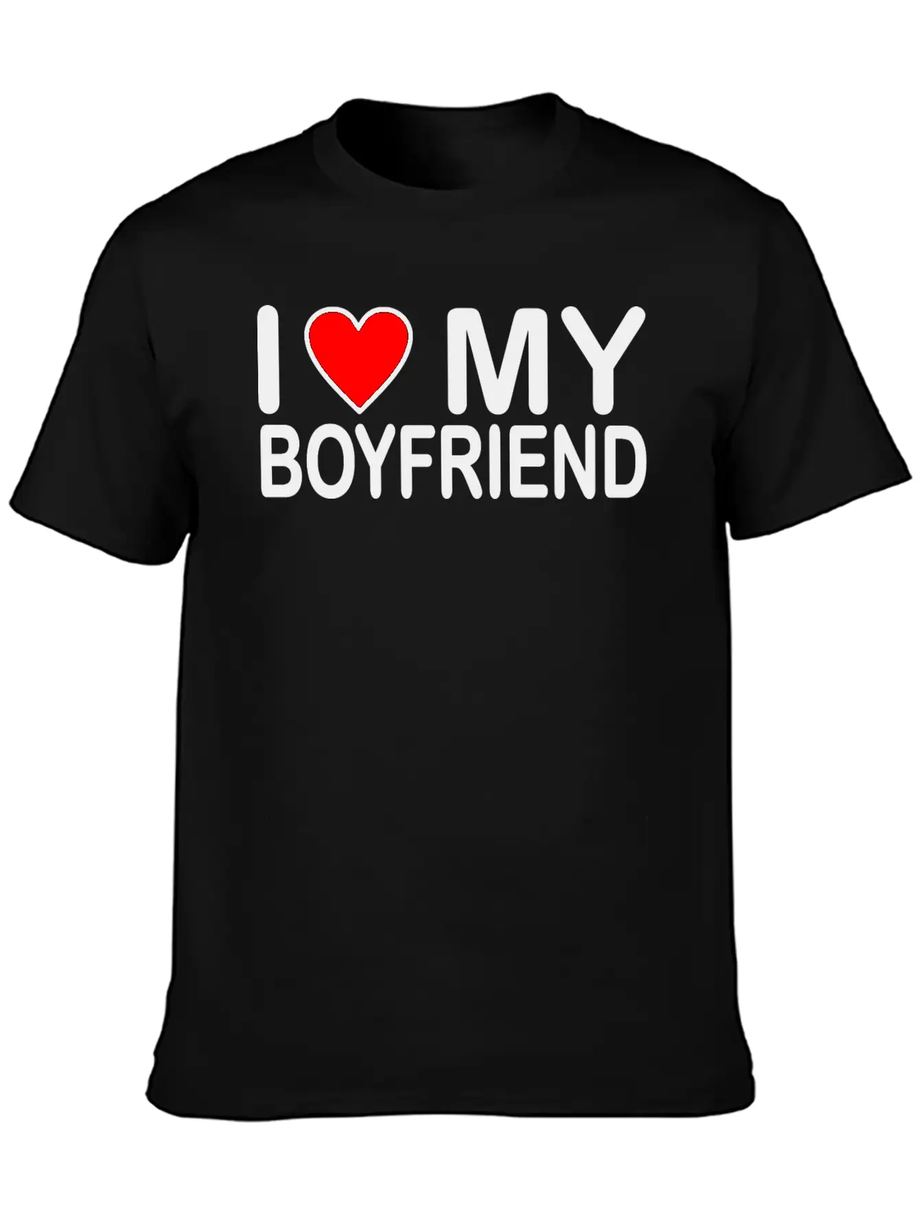 I Love My Boyfriend Unisex Short Sleeve Soft Cotton T-Shirt – Casual Everyday Wear