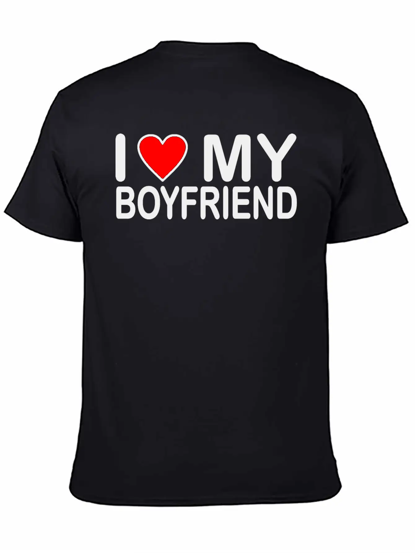 I Love My Boyfriend Unisex Short Sleeve Soft Cotton T-Shirt – Casual Everyday Wear