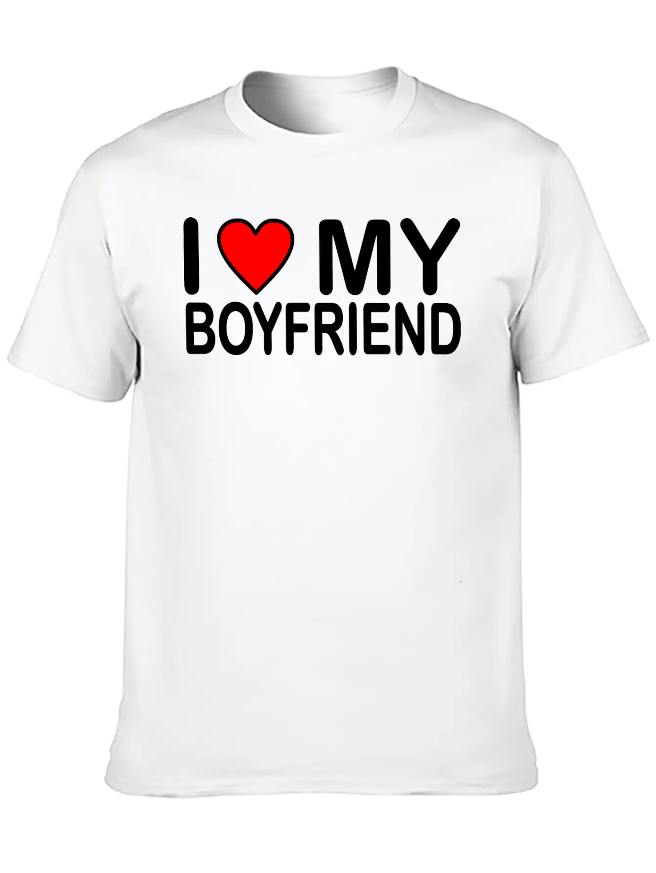 I Love My Boyfriend Unisex Short Sleeve Soft Cotton T-Shirt – Casual Everyday Wear